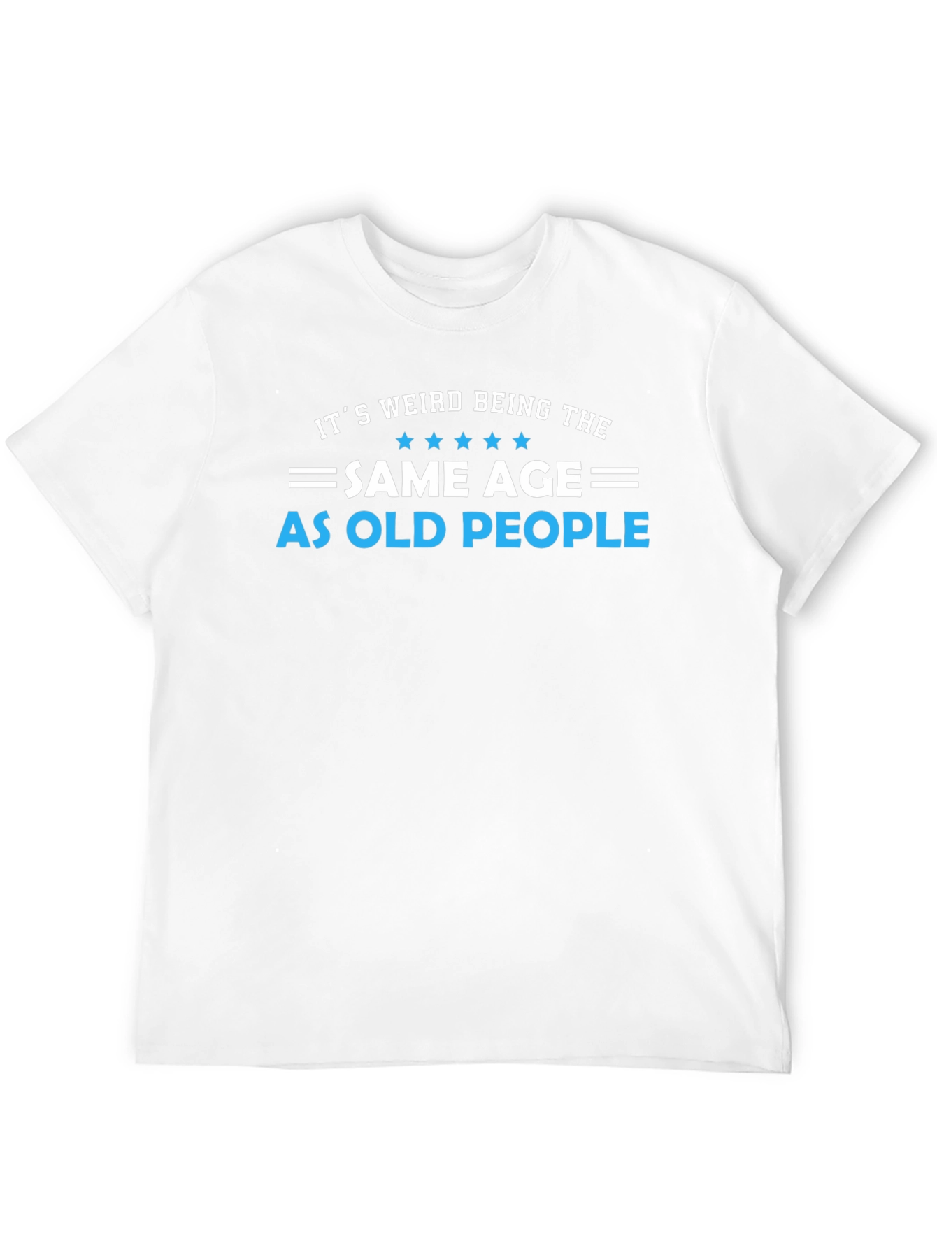 Funny Same Age As Old People Black T-Shirt