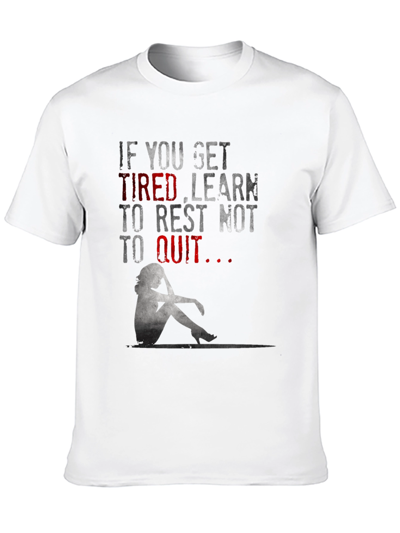 Motivational Graphic T-Shirt: Learn to Rest Not to Quit