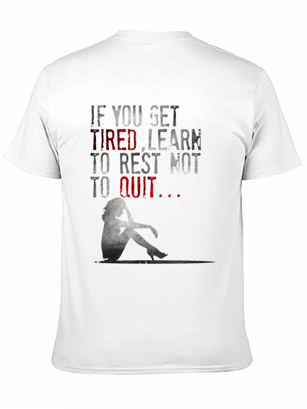 Motivational Graphic T-Shirt: Learn to Rest Not to Quit