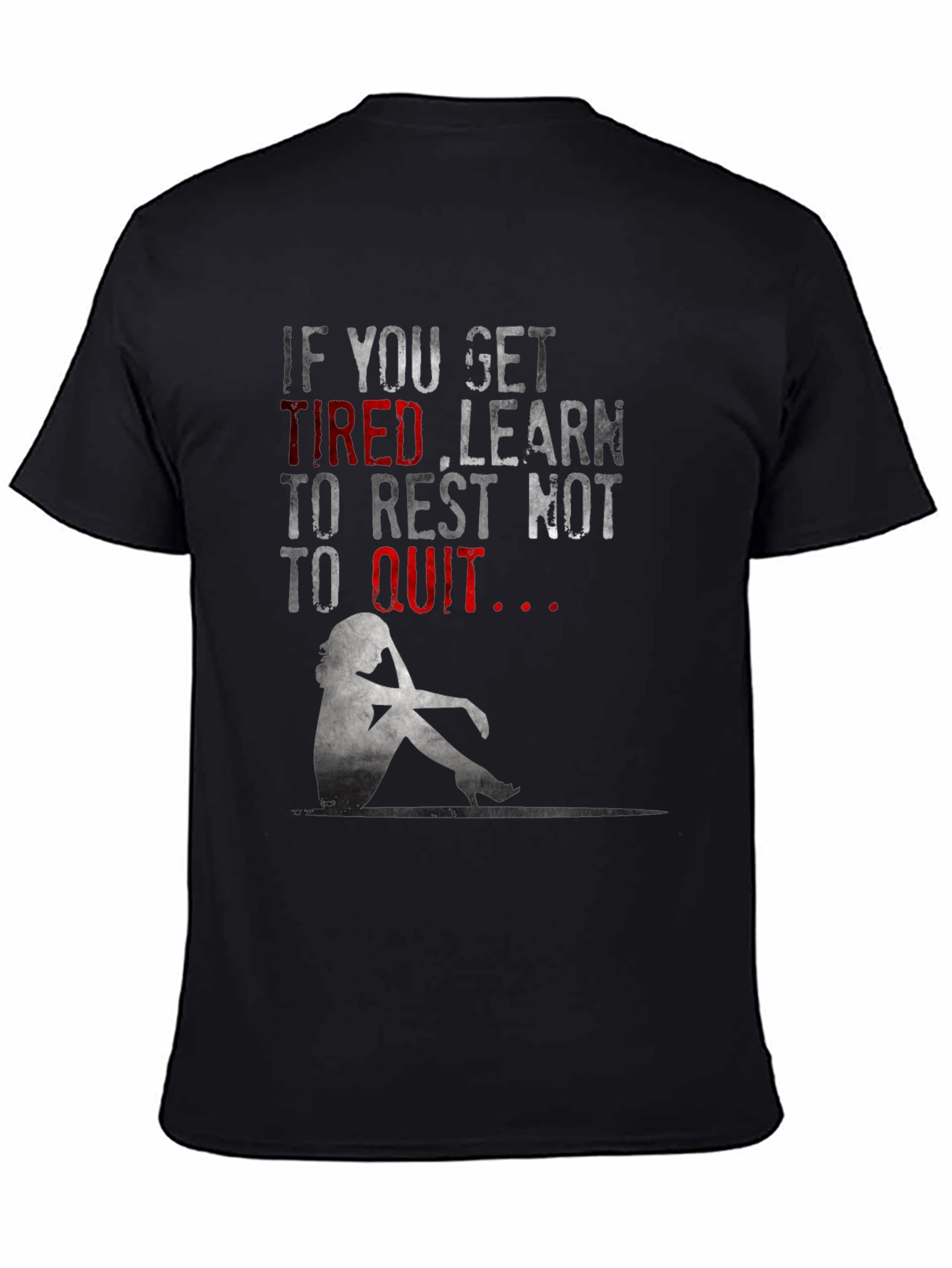 Motivational Graphic T-Shirt: Learn to Rest Not to Quit