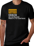 Error No Keyboard T-Shirt