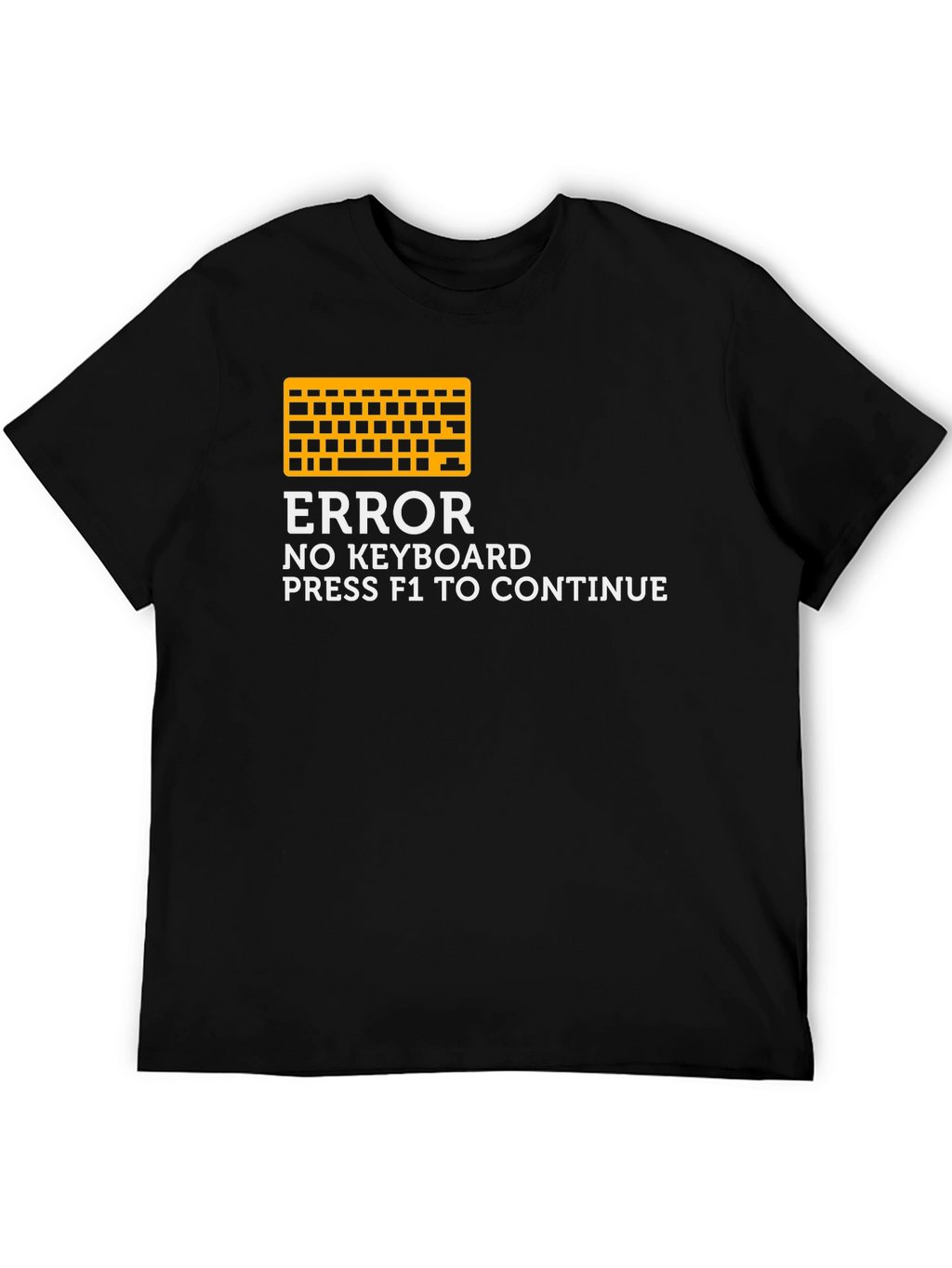 Error No Keyboard T-Shirt