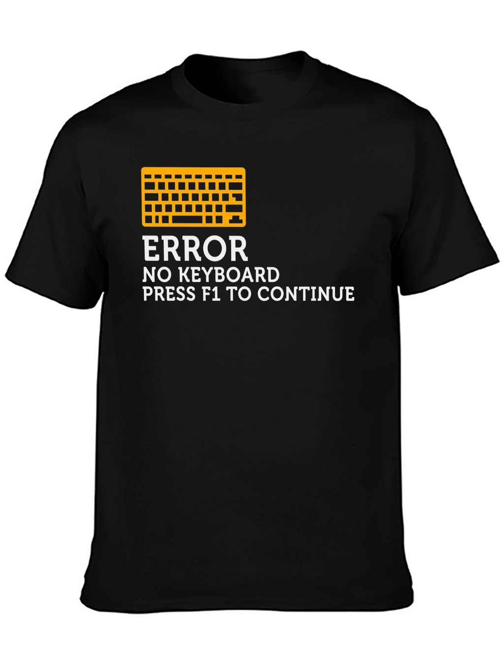 Error No Keyboard T-Shirt