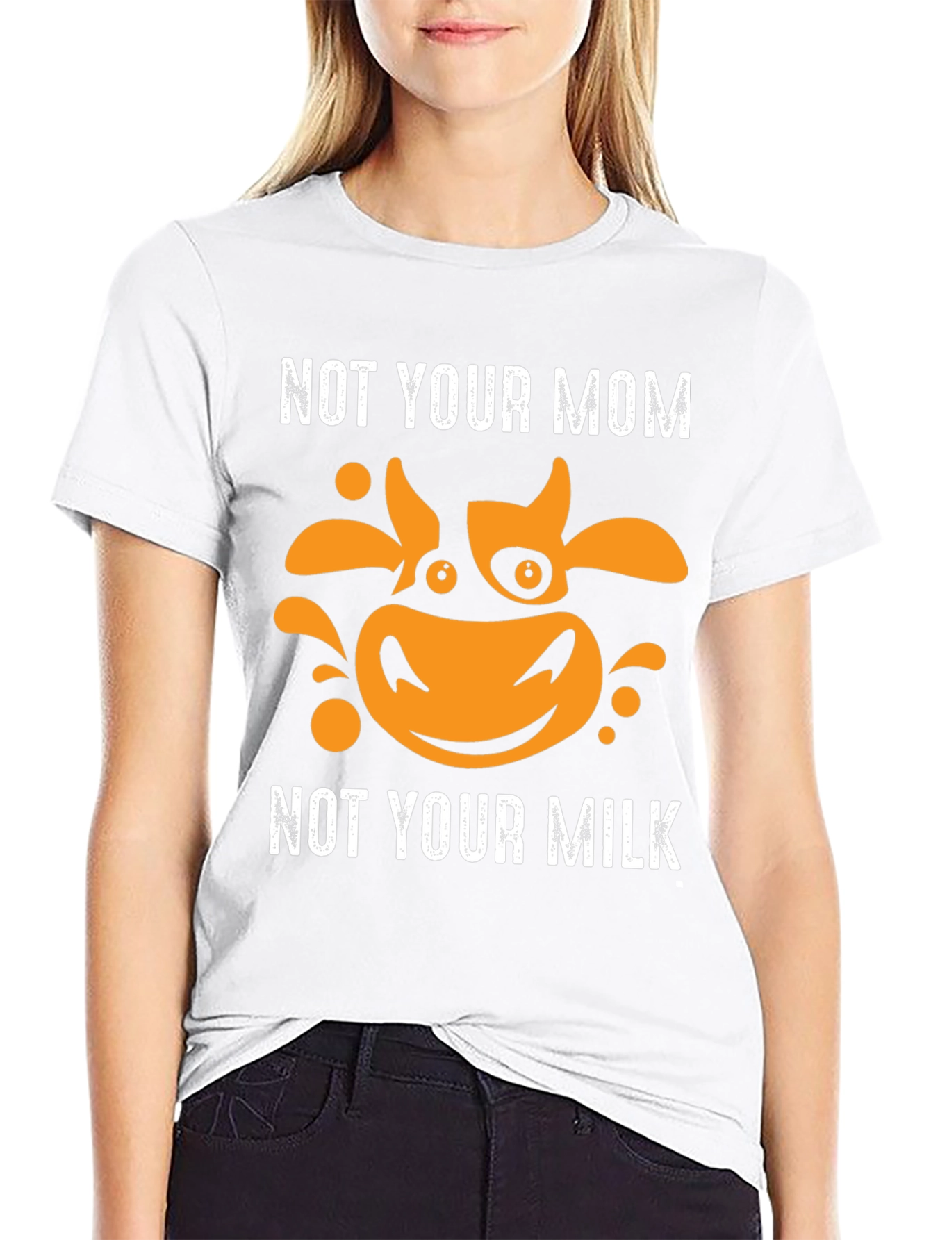 Not Your Mom Not Your Milk Vegan T-Shirt