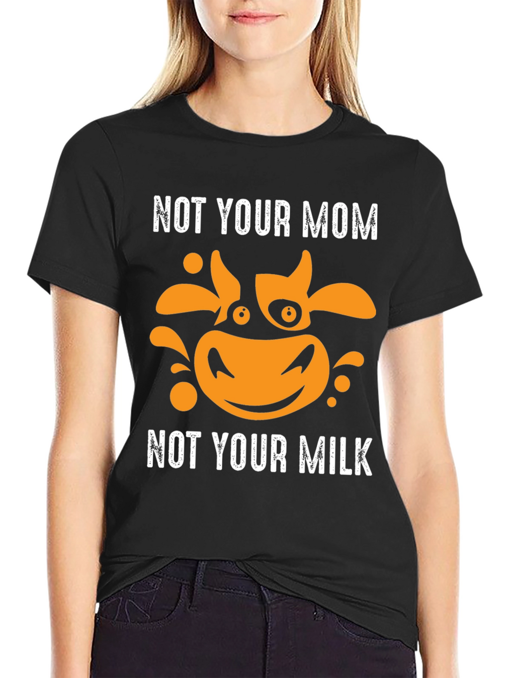 Not Your Mom Not Your Milk Vegan T-Shirt