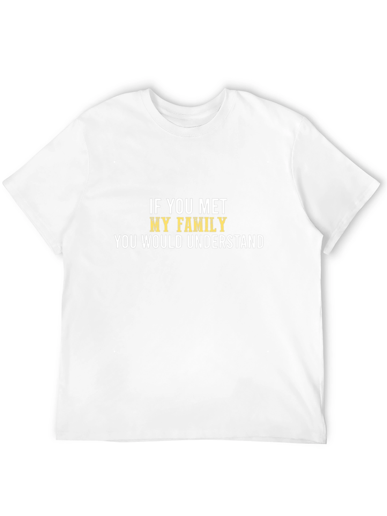 Humorous Family T-Shirt