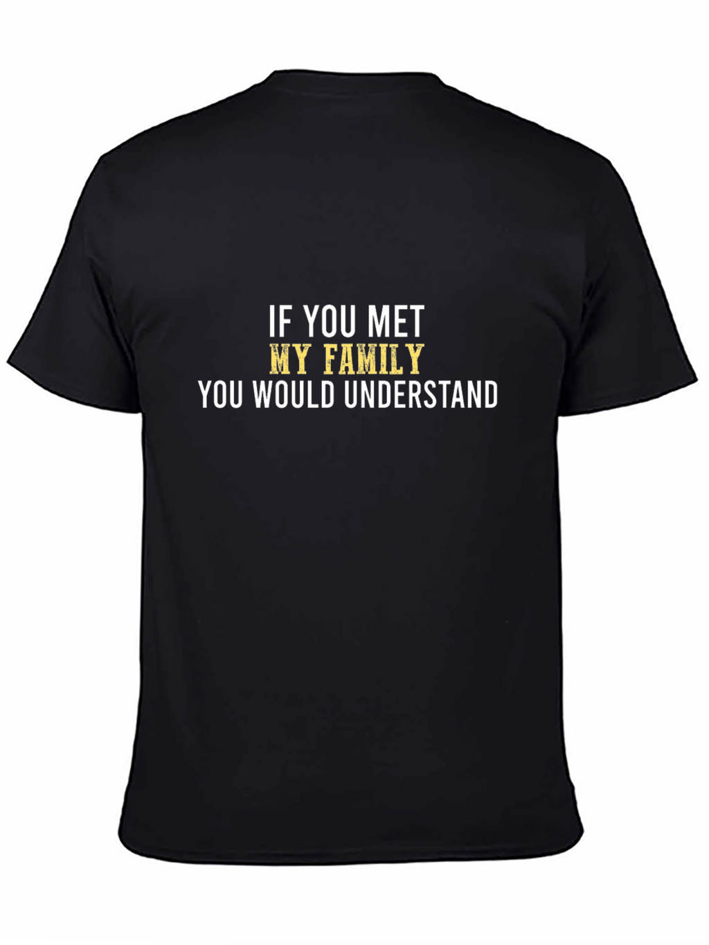 Humorous Family T-Shirt