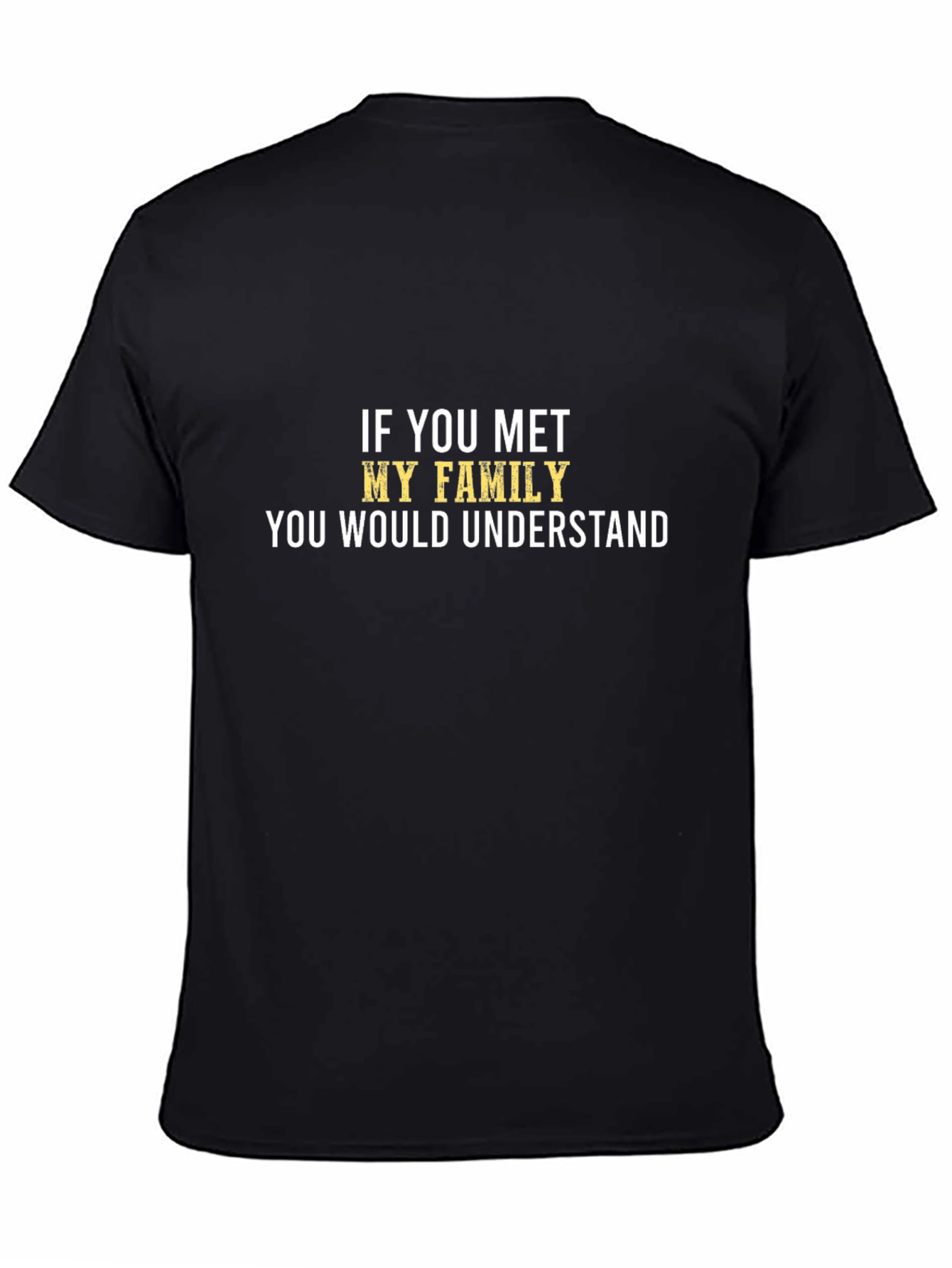 Humorous Family T-Shirt