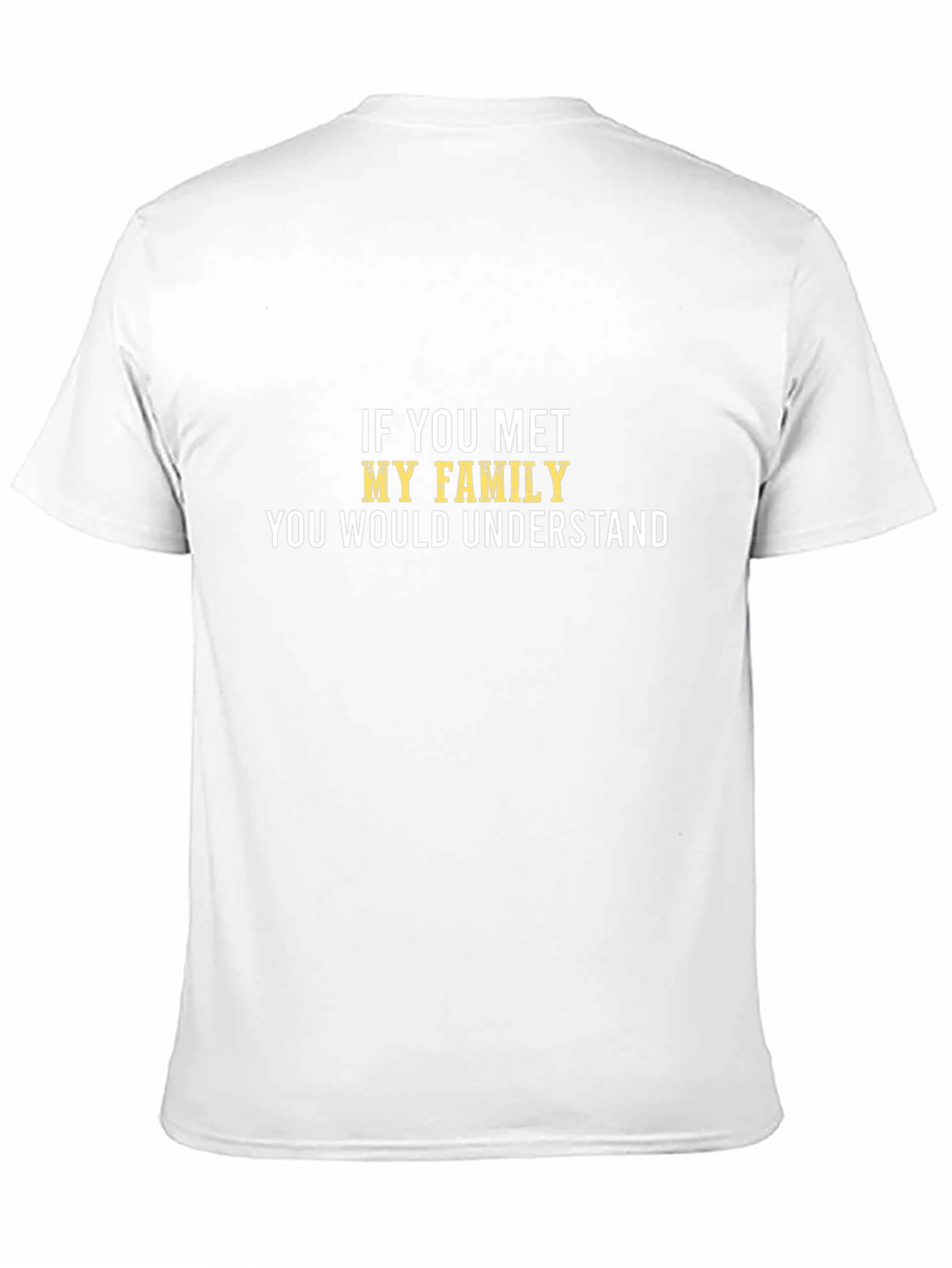 Humorous Family T-Shirt