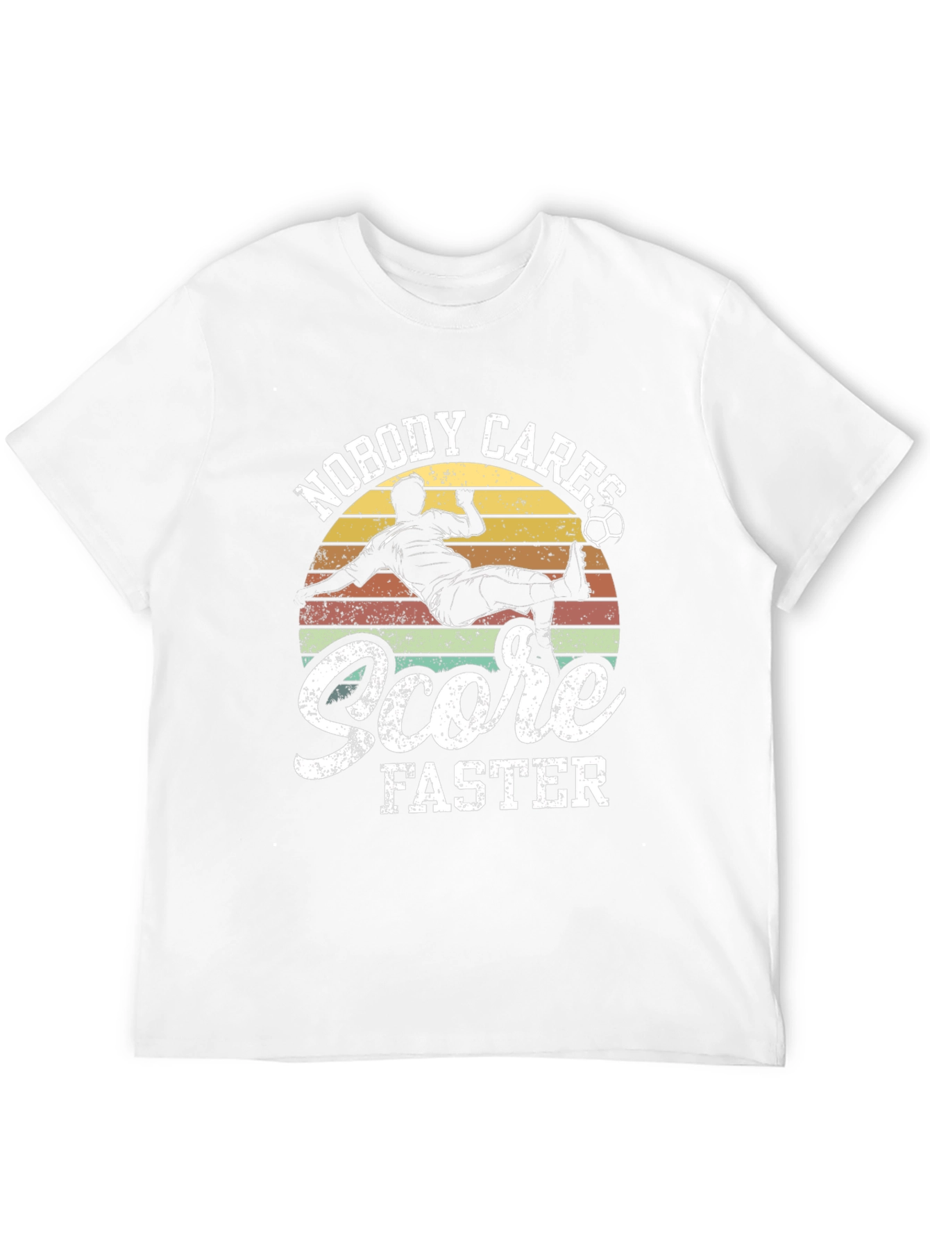 Nobody Cares Score Faster Graphic T-Shirt