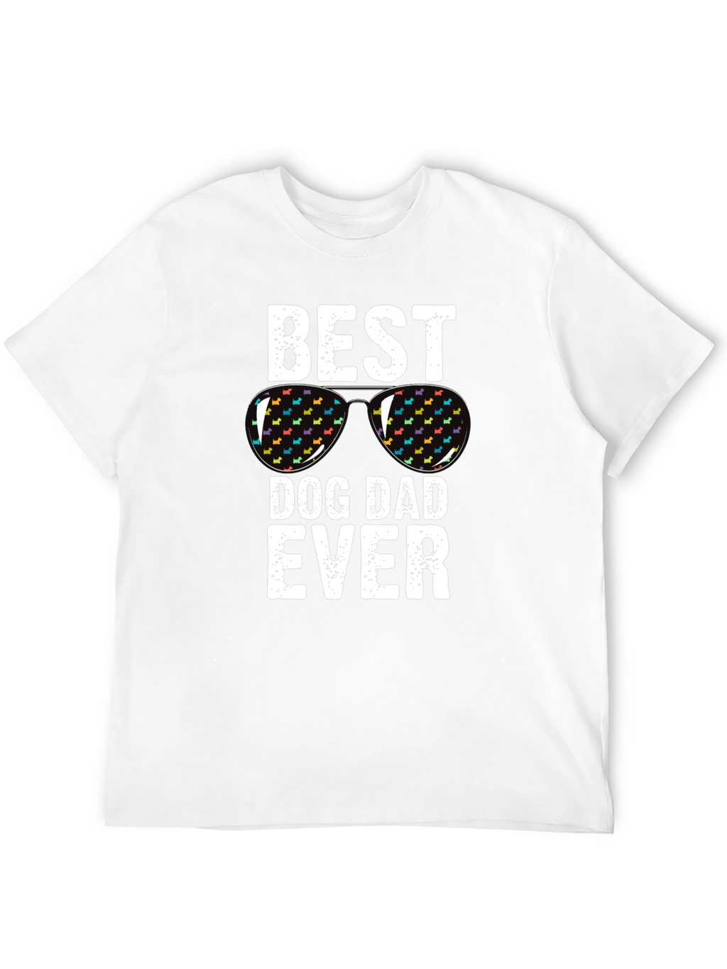 Best Dog Dad Ever T-Shirt - Novelty Graphic Tee