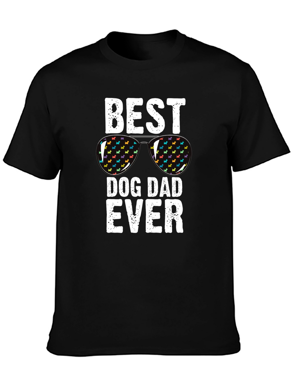 Best Dog Dad Ever T-Shirt - Novelty Graphic Tee