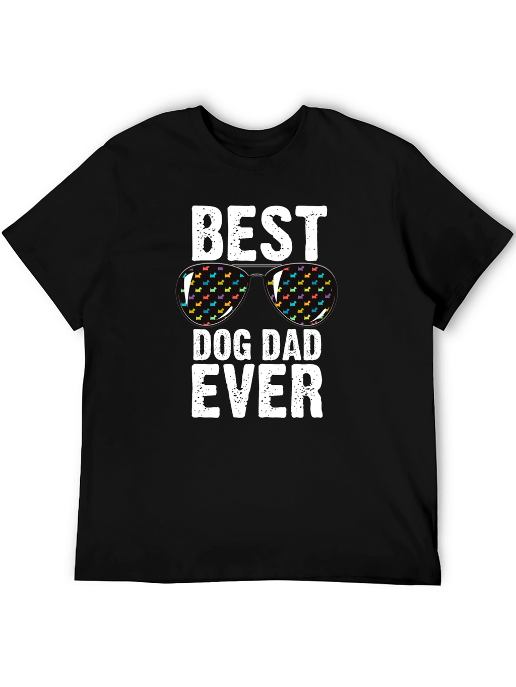 Best Dog Dad Ever T-Shirt - Novelty Graphic Tee