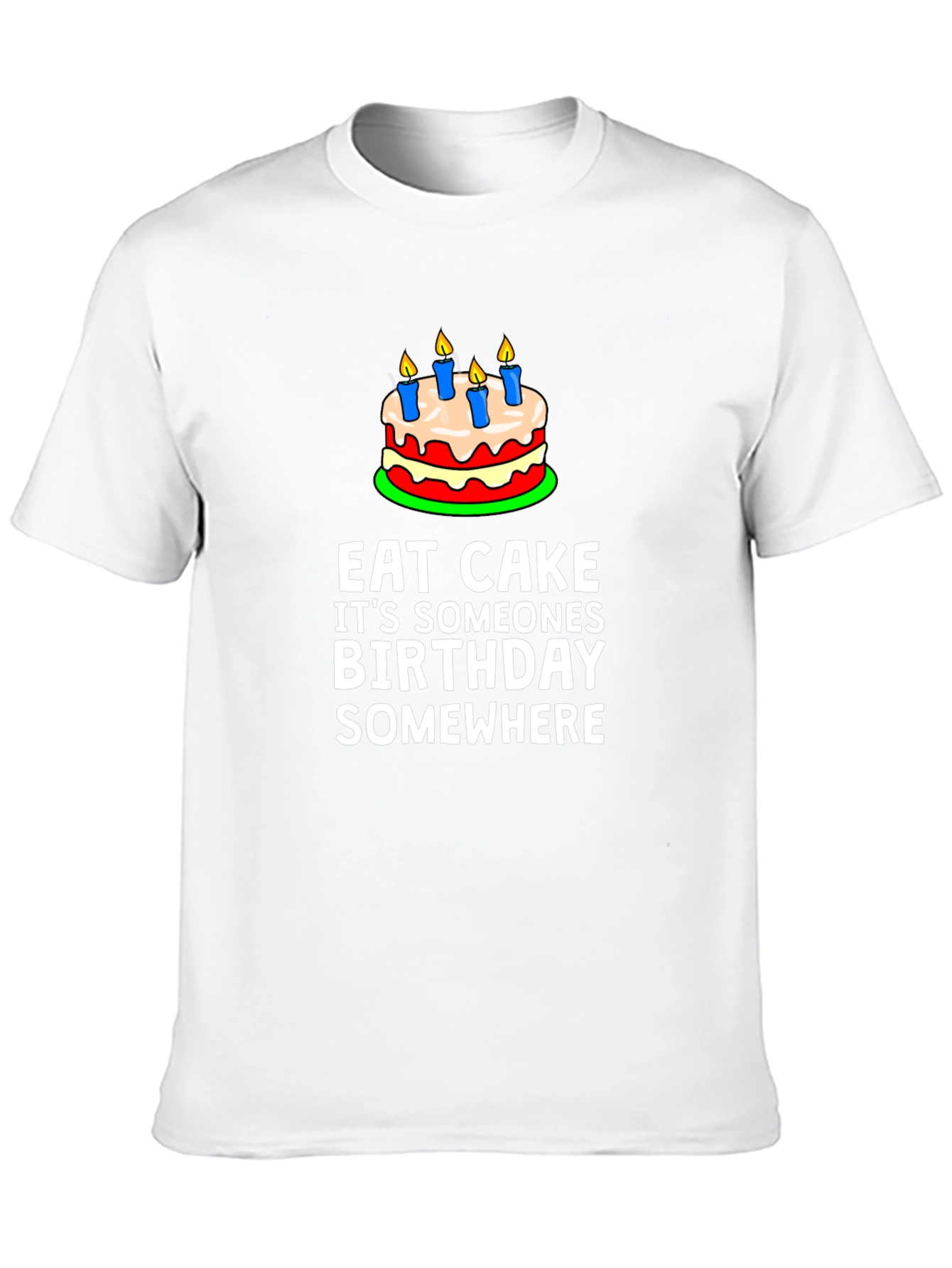 Eat Cake Birthday T-Shirt - Funny Graphic Tee