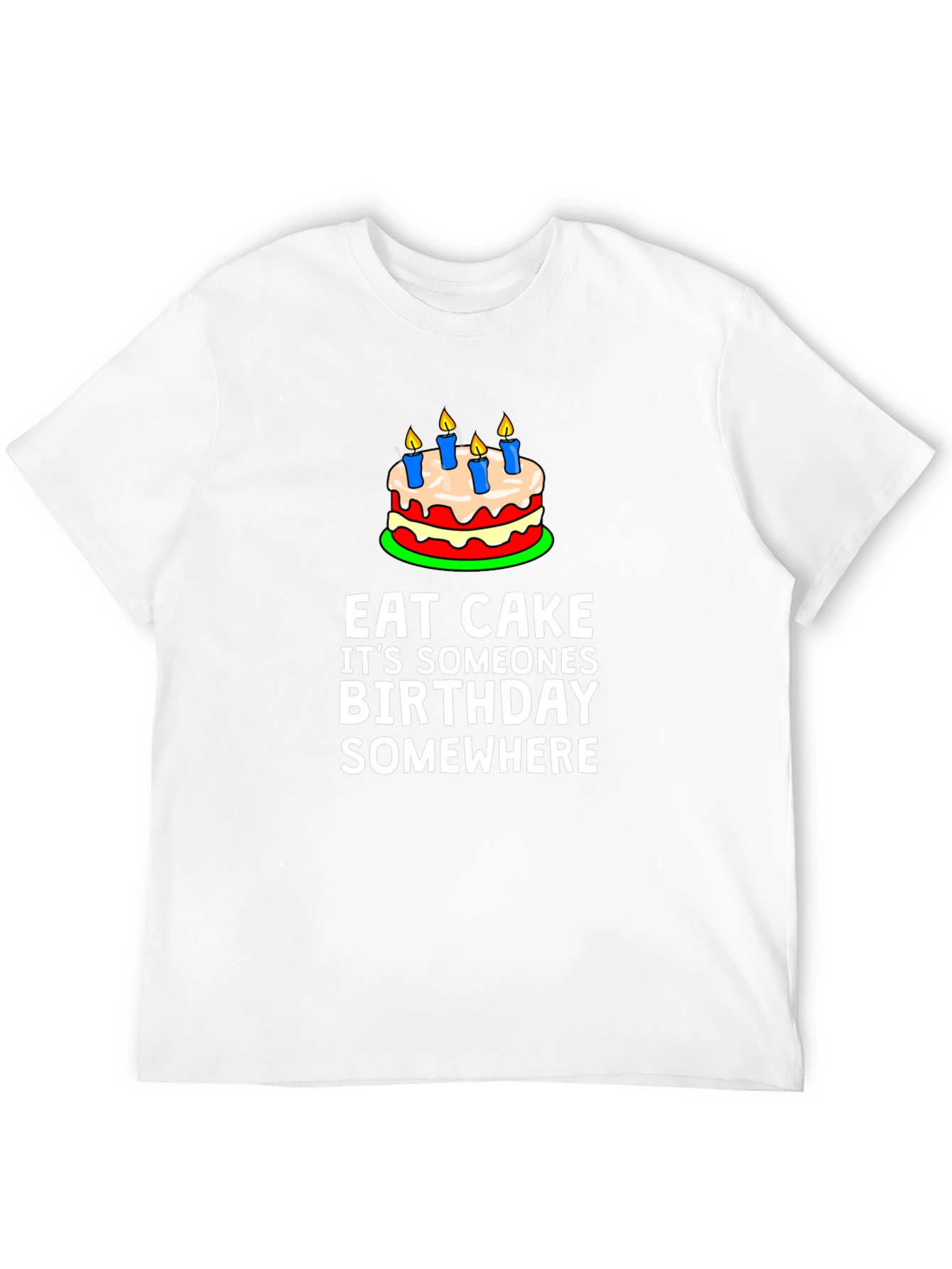 Eat Cake Birthday T-Shirt - Funny Graphic Tee