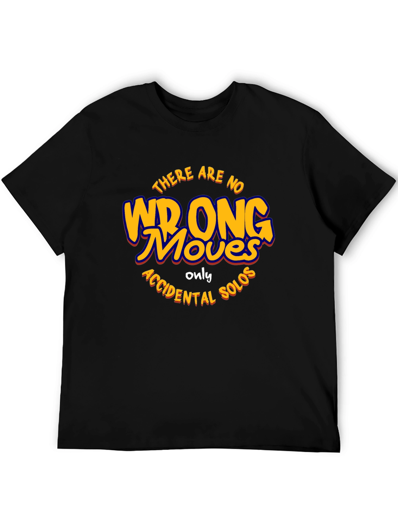 There Are No Wrong Moves Black T-Shirt