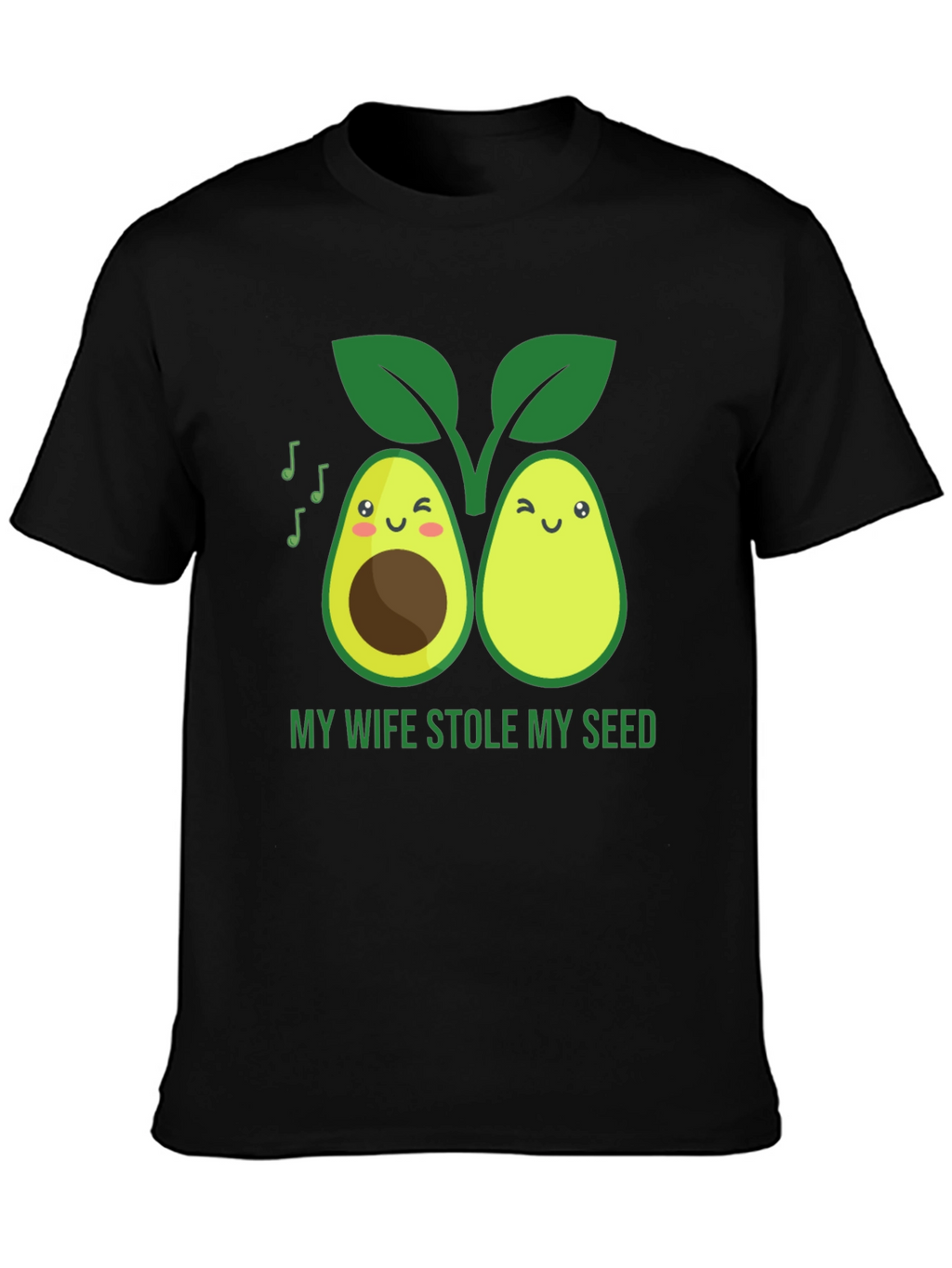 Funny Avocado Graphic T-Shirt - Stole My Seed