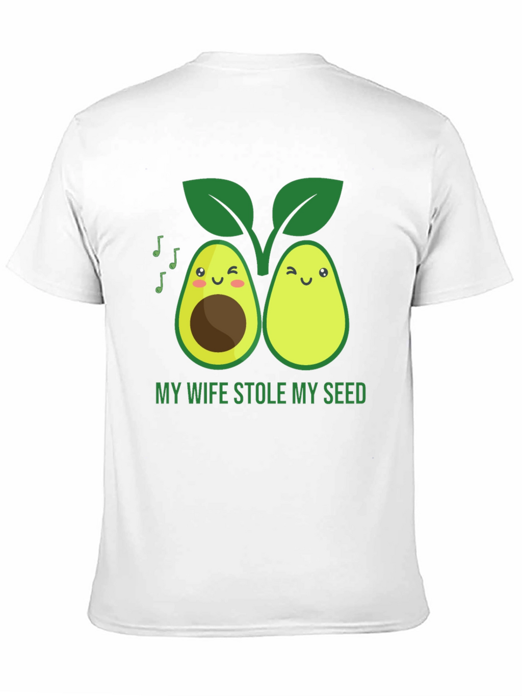 Funny Avocado Graphic T-Shirt - Stole My Seed