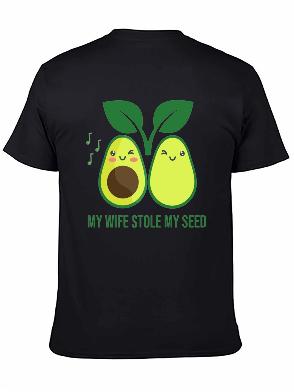 Funny Avocado Graphic T-Shirt - Stole My Seed