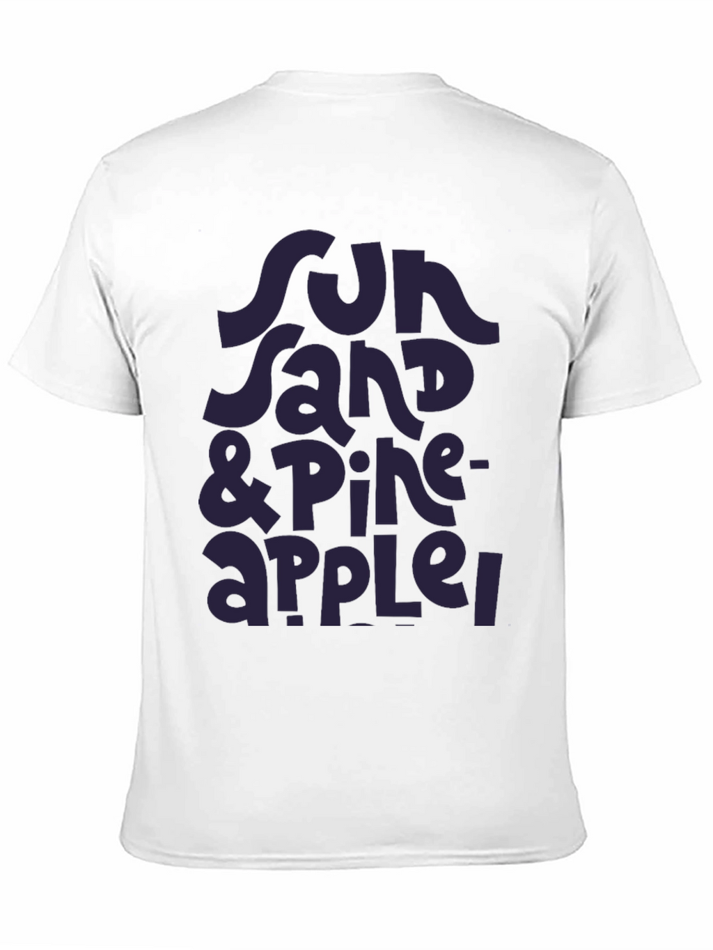 Sun Sand & Pineapple T-Shirt - Stylish Summer Tee