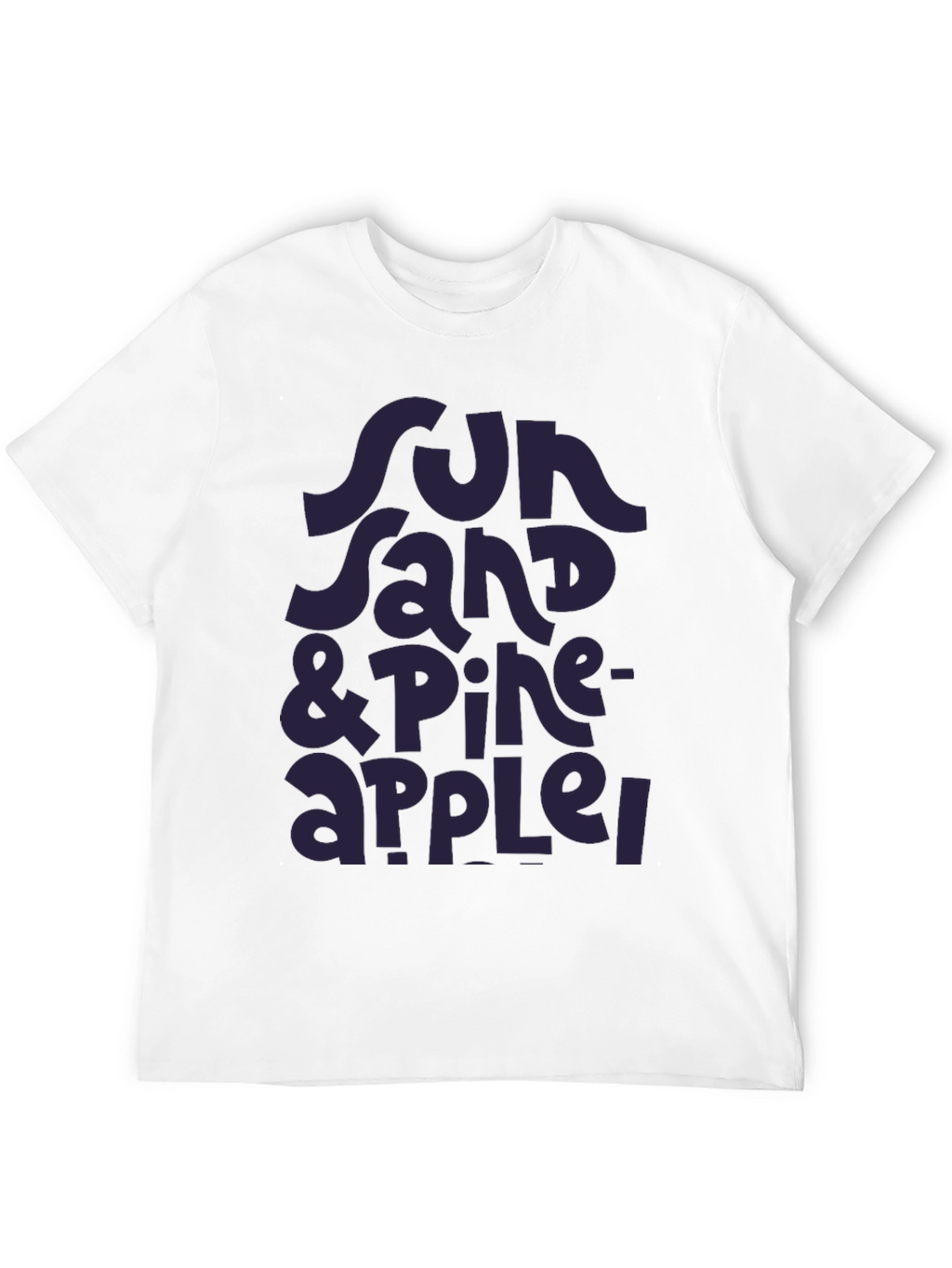 Sun Sand & Pineapple T-Shirt - Stylish Summer Tee