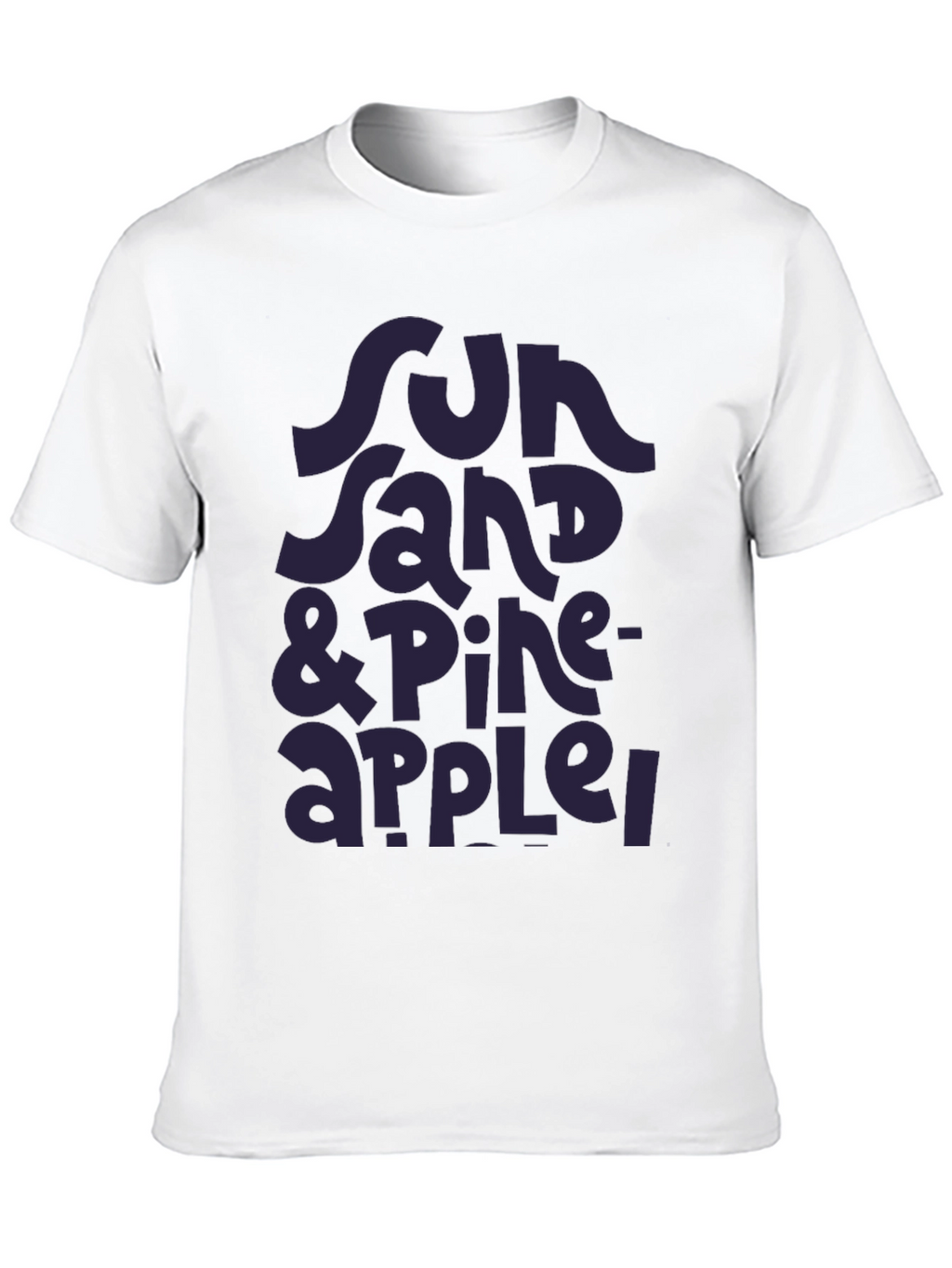 Sun Sand & Pineapple T-Shirt - Stylish Summer Tee