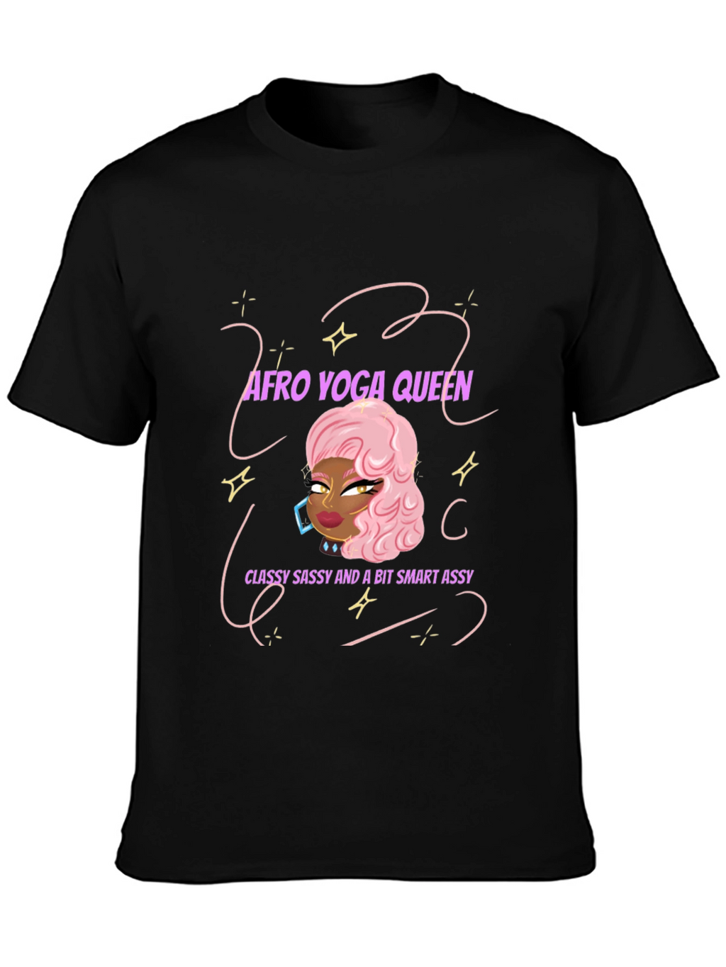 Afro Yoga Queen T-Shirt: Classy Sassy & Smart