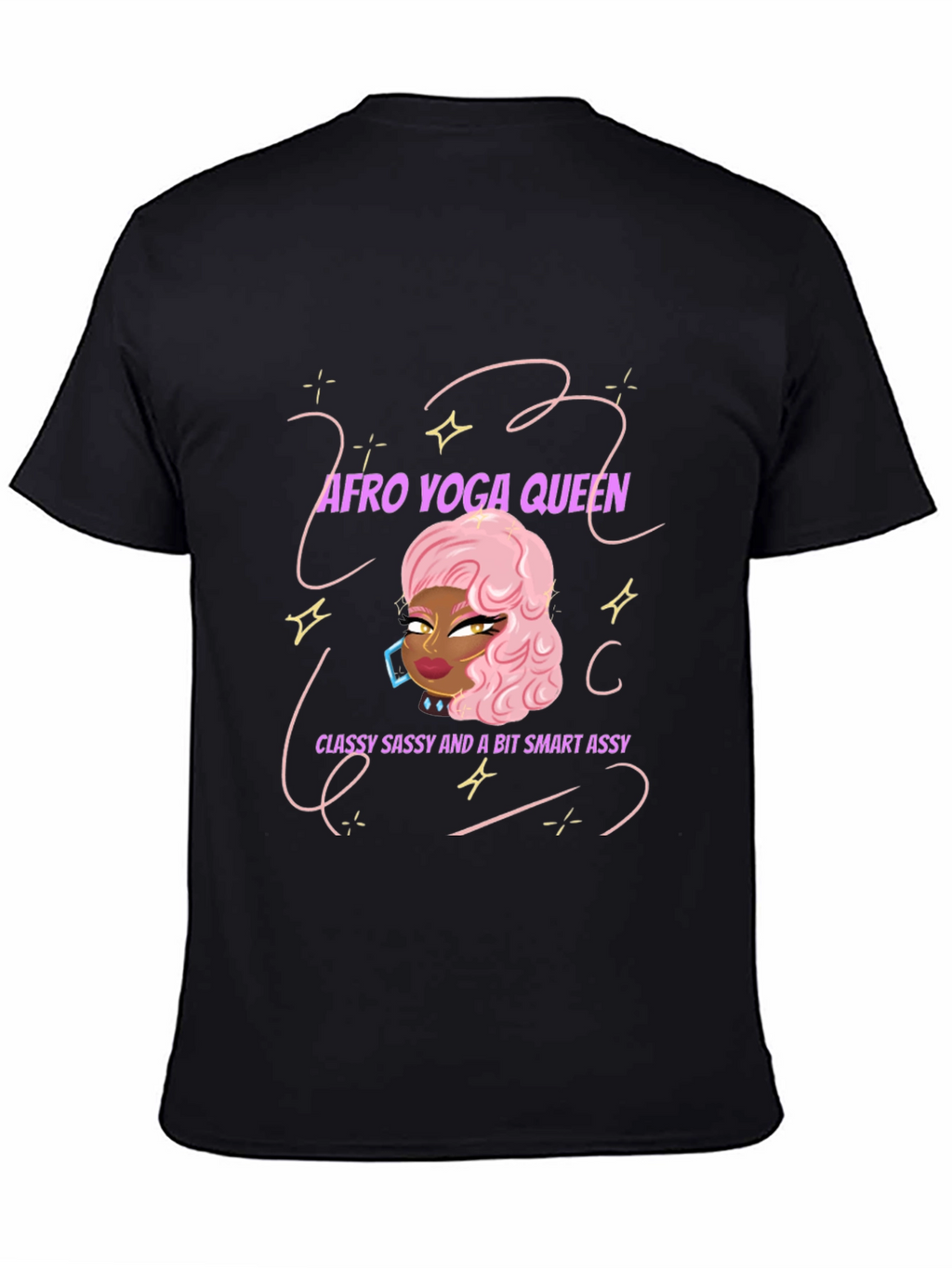 Afro Yoga Queen T-Shirt: Classy Sassy & Smart