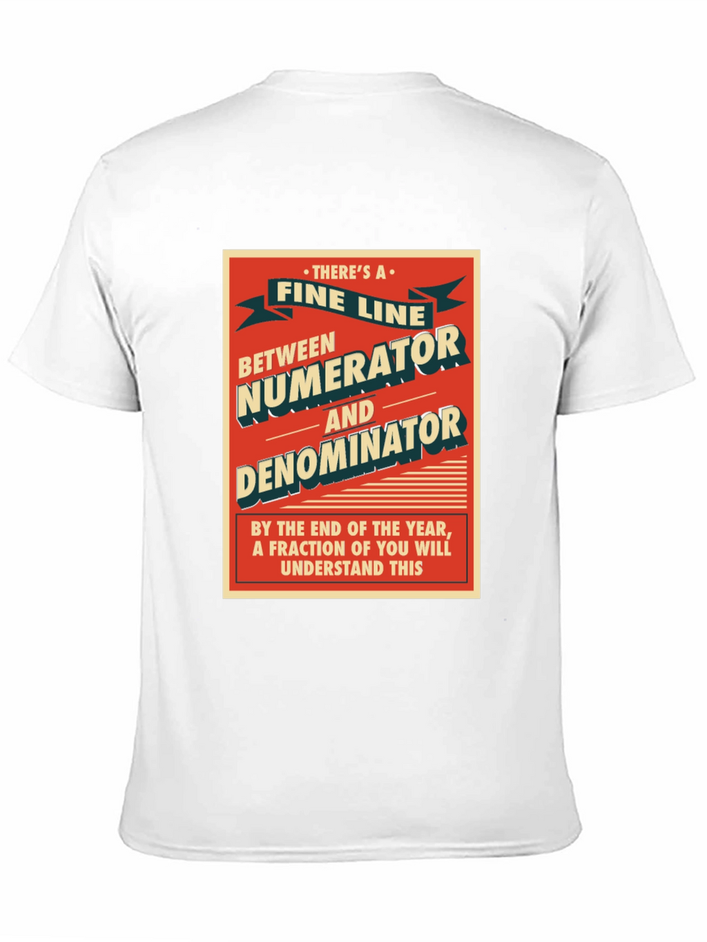 Fine Line Between Numerator & Denominator T-Shirt