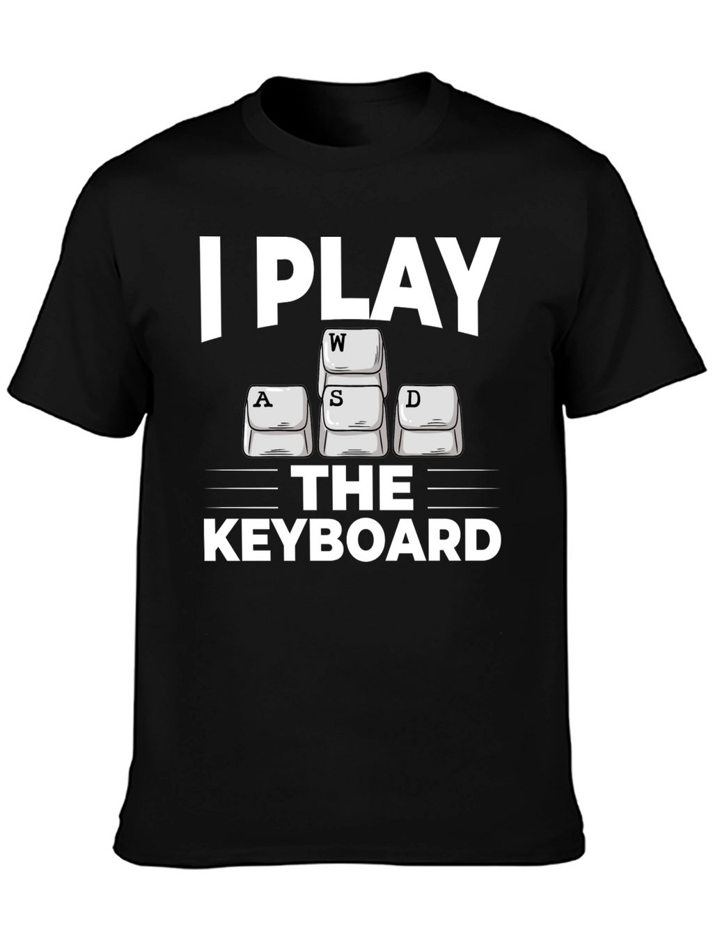 I Play WASD Keyboard Gamer T-Shirt