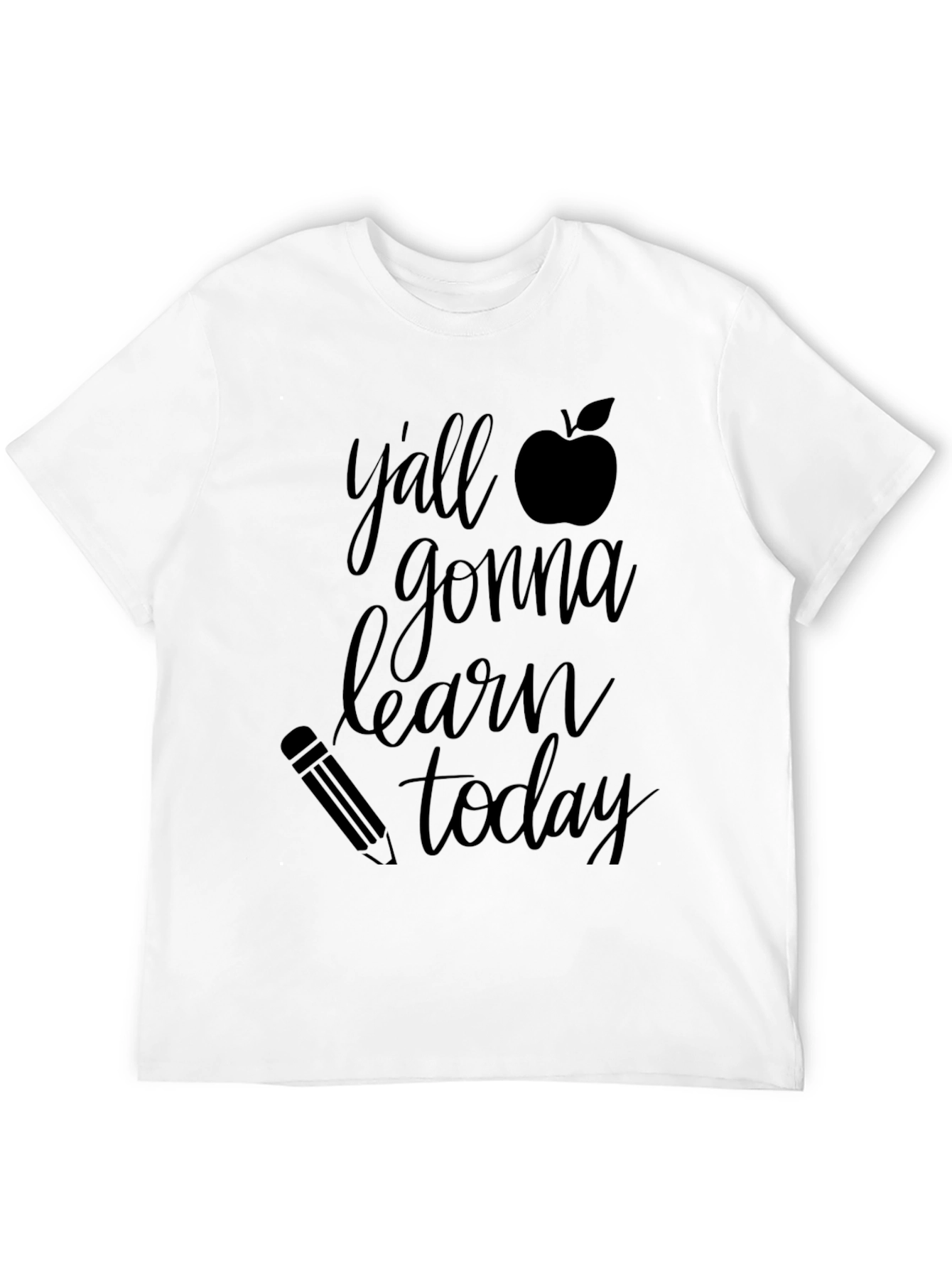 Yall Gonna Learn Today T-Shirt