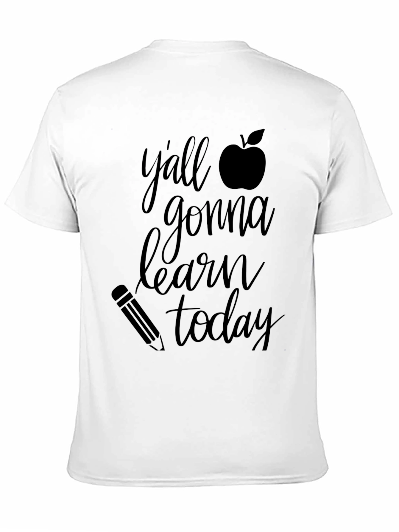 Yall Gonna Learn Today T-Shirt