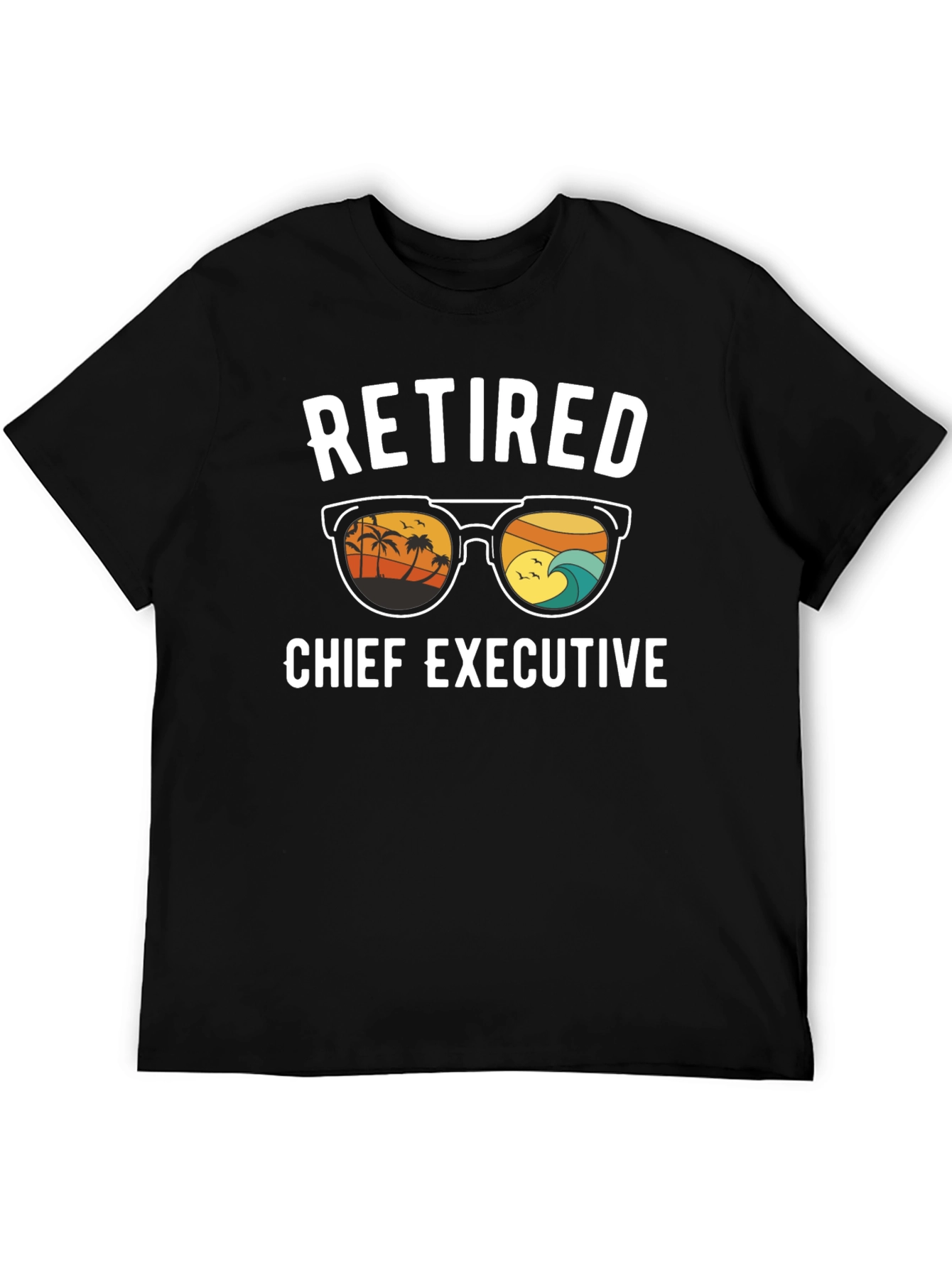 Retired Chief Executive T-Shirt
