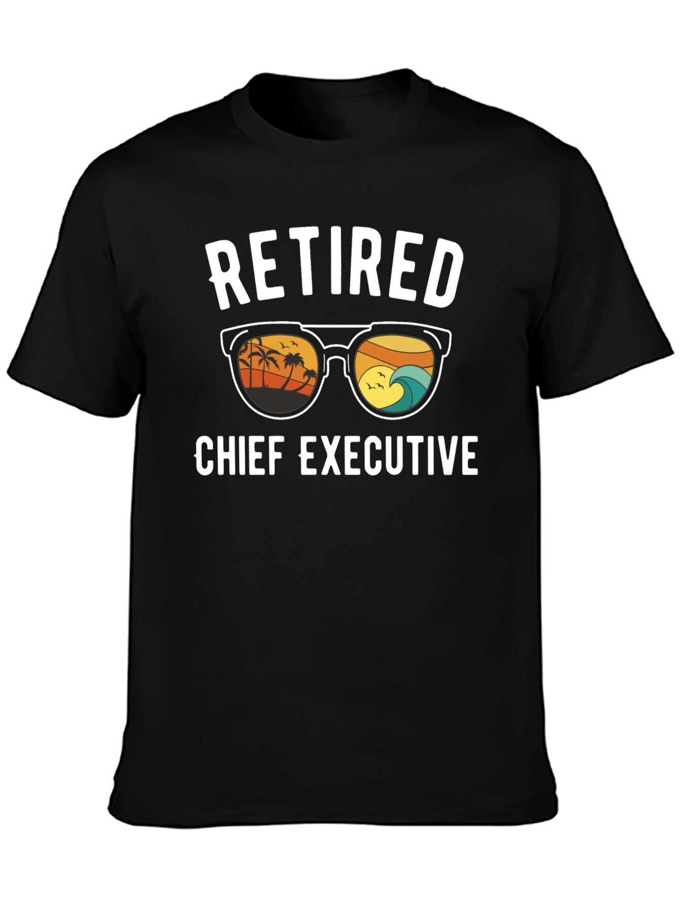 Retired Chief Executive T-Shirt
