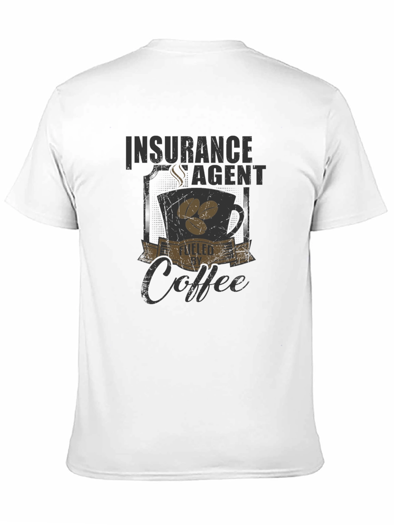 Insurance Agent Fueled By Coffee T-Shirt