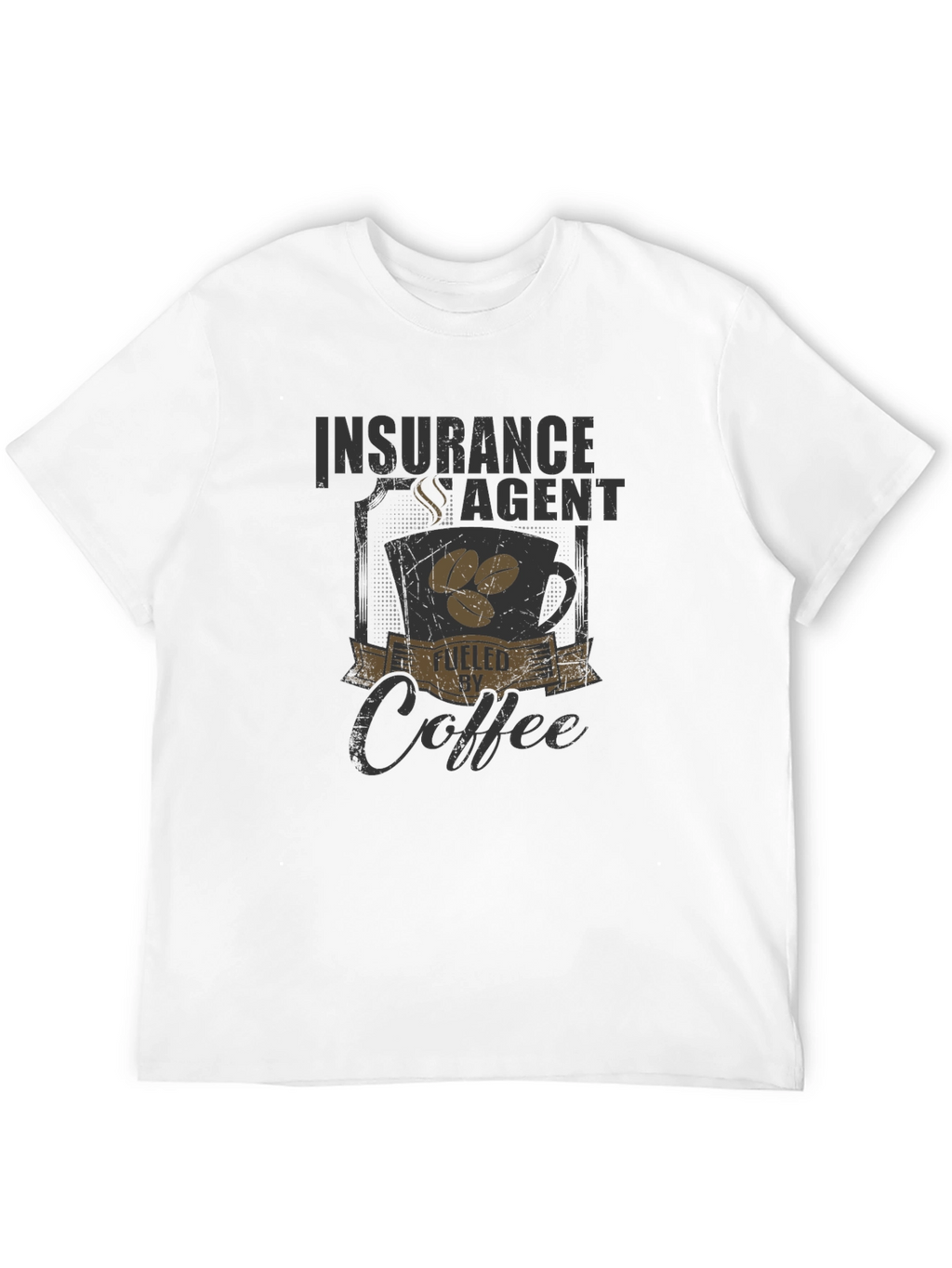 Insurance Agent Fueled By Coffee T-Shirt