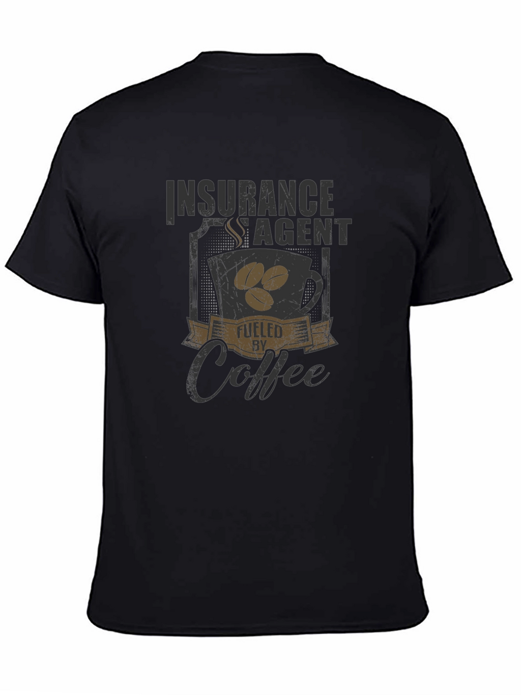Insurance Agent Fueled By Coffee T-Shirt