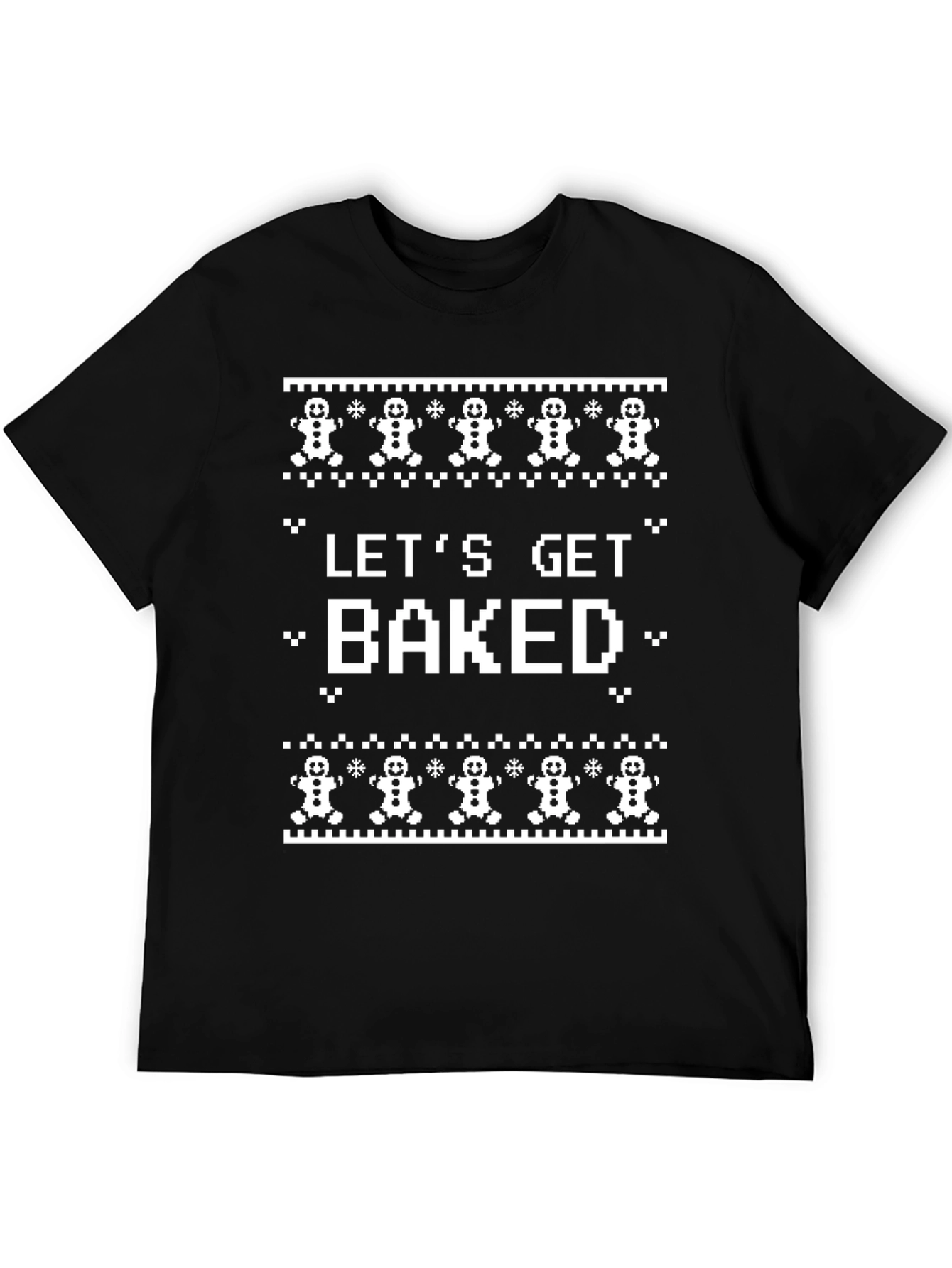 Lets Get Baked Funny Christmas T-Shirt