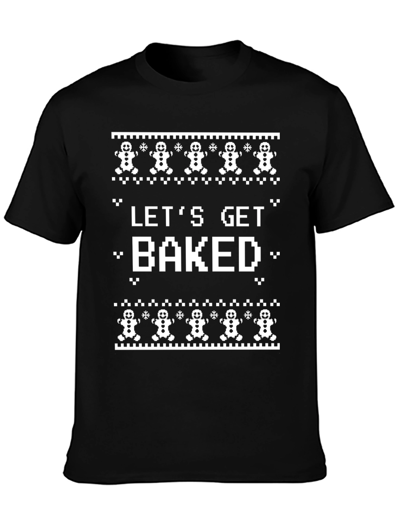 Lets Get Baked Funny Christmas T-Shirt