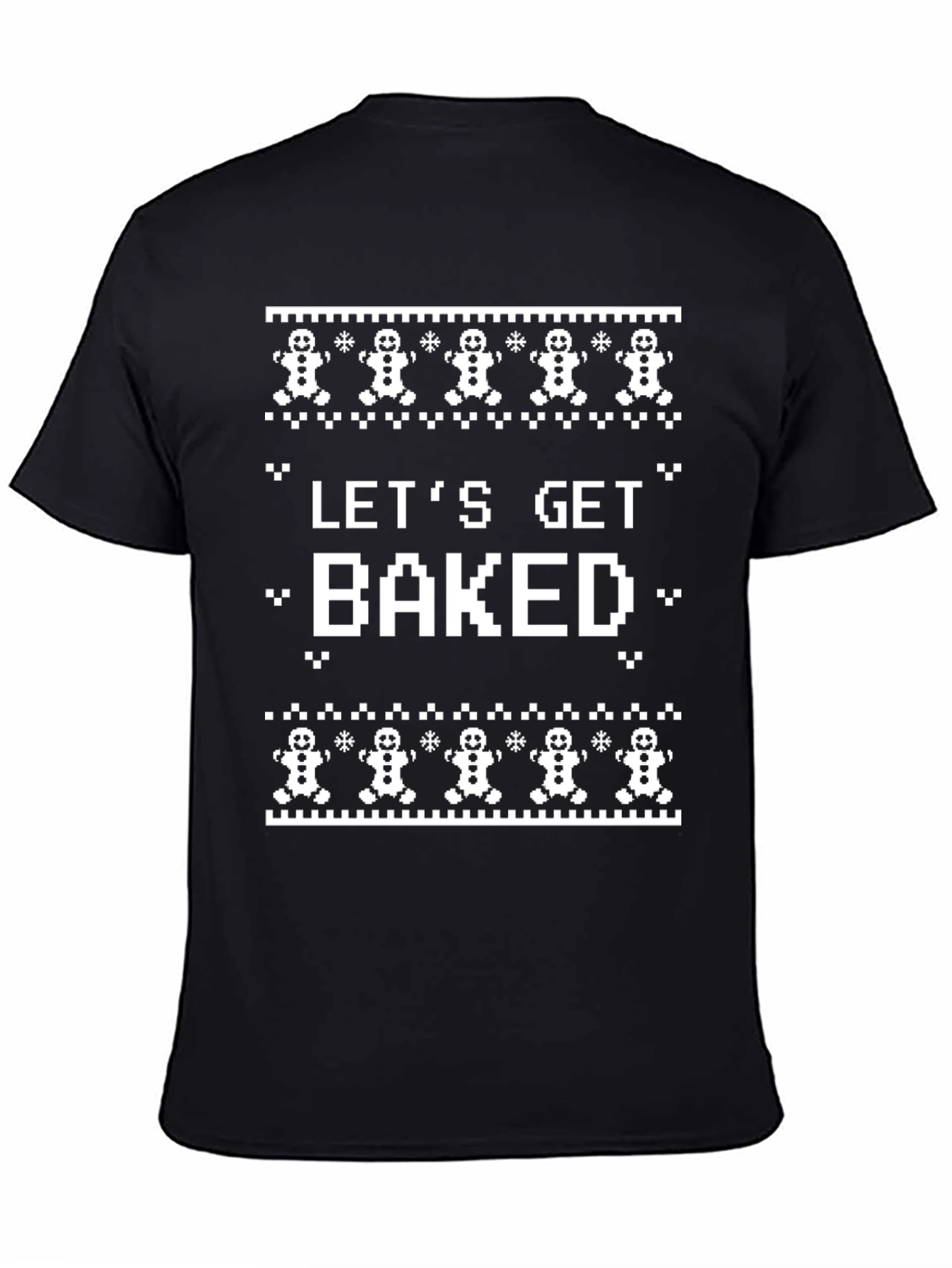 Lets Get Baked Funny Christmas T-Shirt