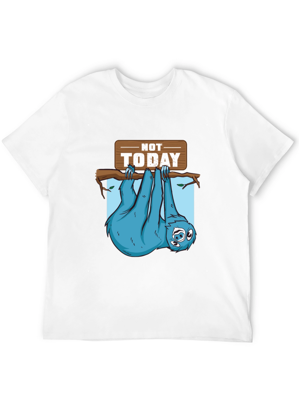 Lazy Sloth T-Shirt - Not Today Graphic Tee