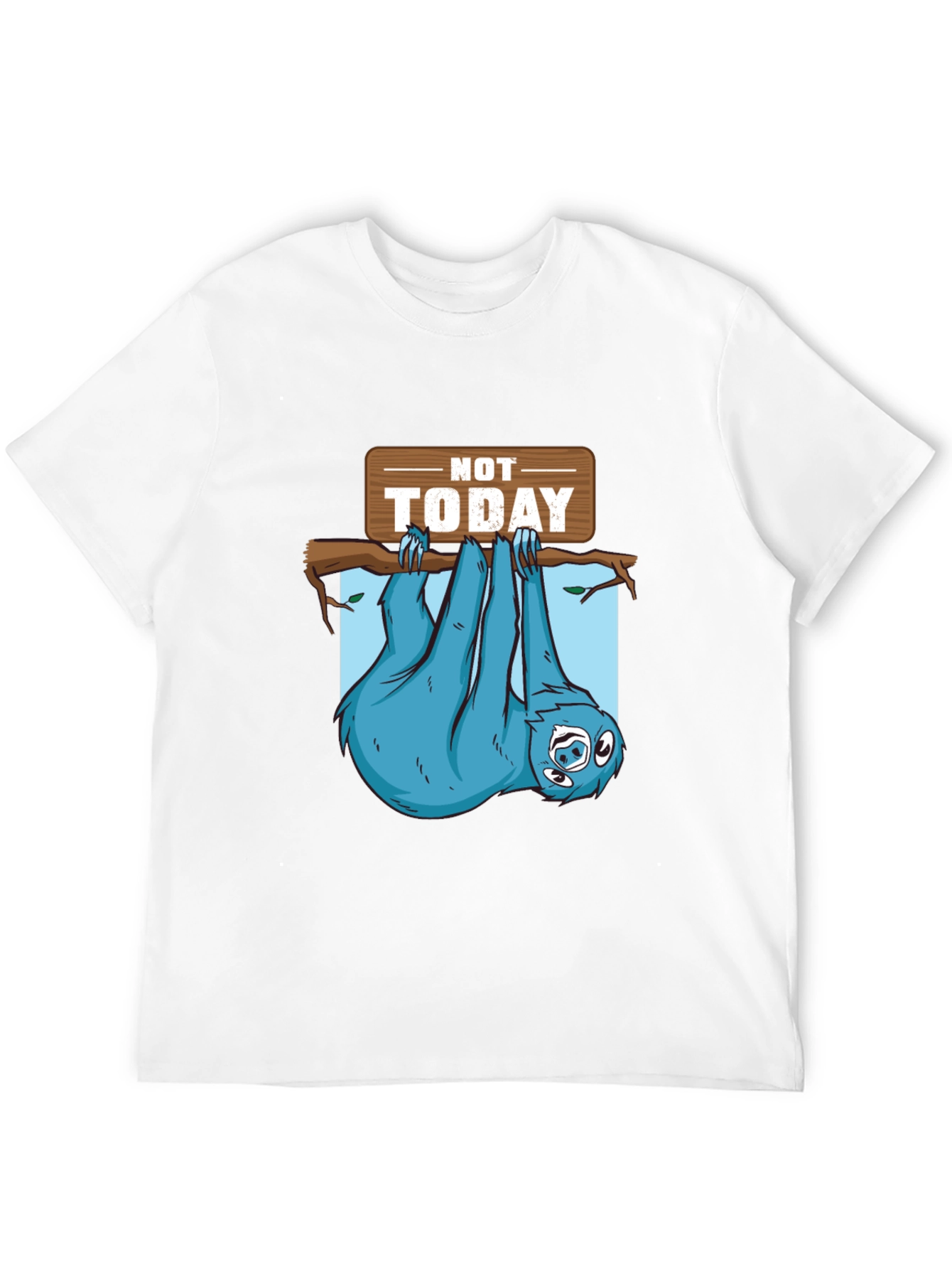 Lazy Sloth T-Shirt - Not Today Graphic Tee