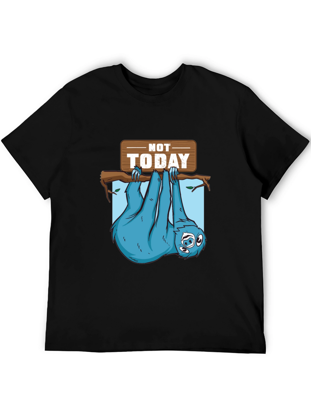 Lazy Sloth T-Shirt - Not Today Graphic Tee