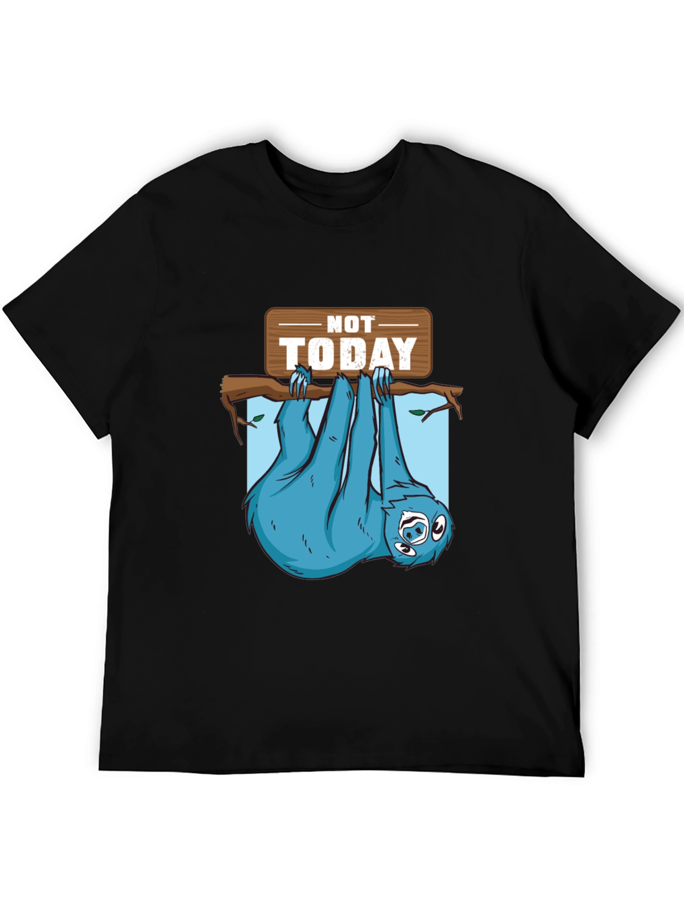 Lazy Sloth T-Shirt - Not Today Graphic Tee