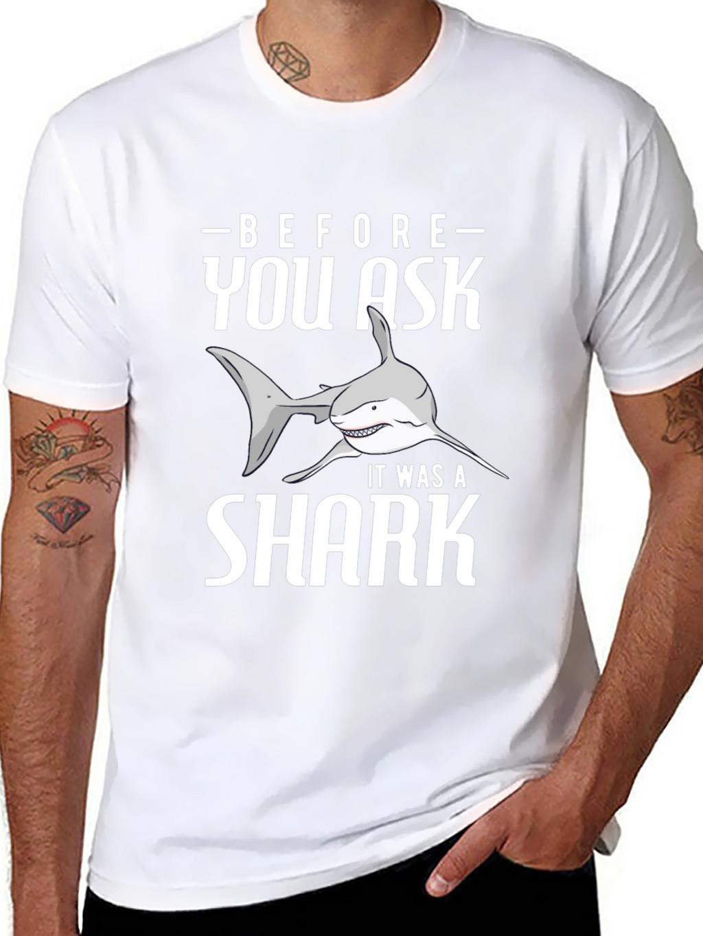 Before You Ask It Was A Shark T-Shirt
