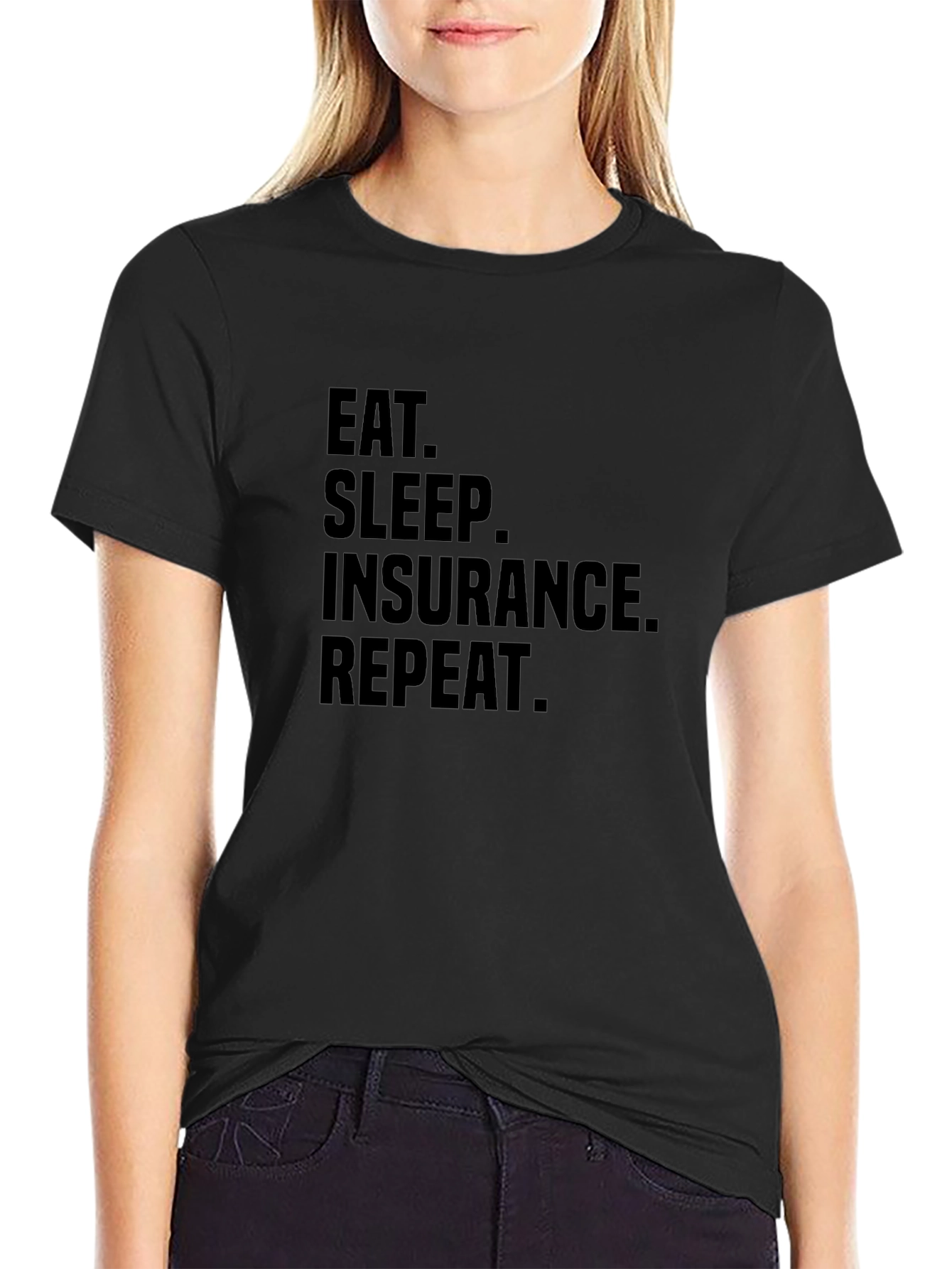 Eat Sleep Insurance Repeat T-Shirt - Funny Insurance Agent Tee
