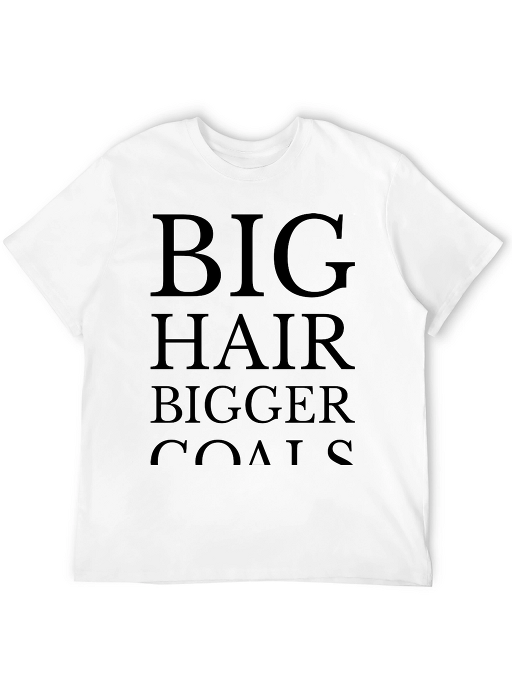 Big Hair Bigger Goals Black Graphic T-Shirt