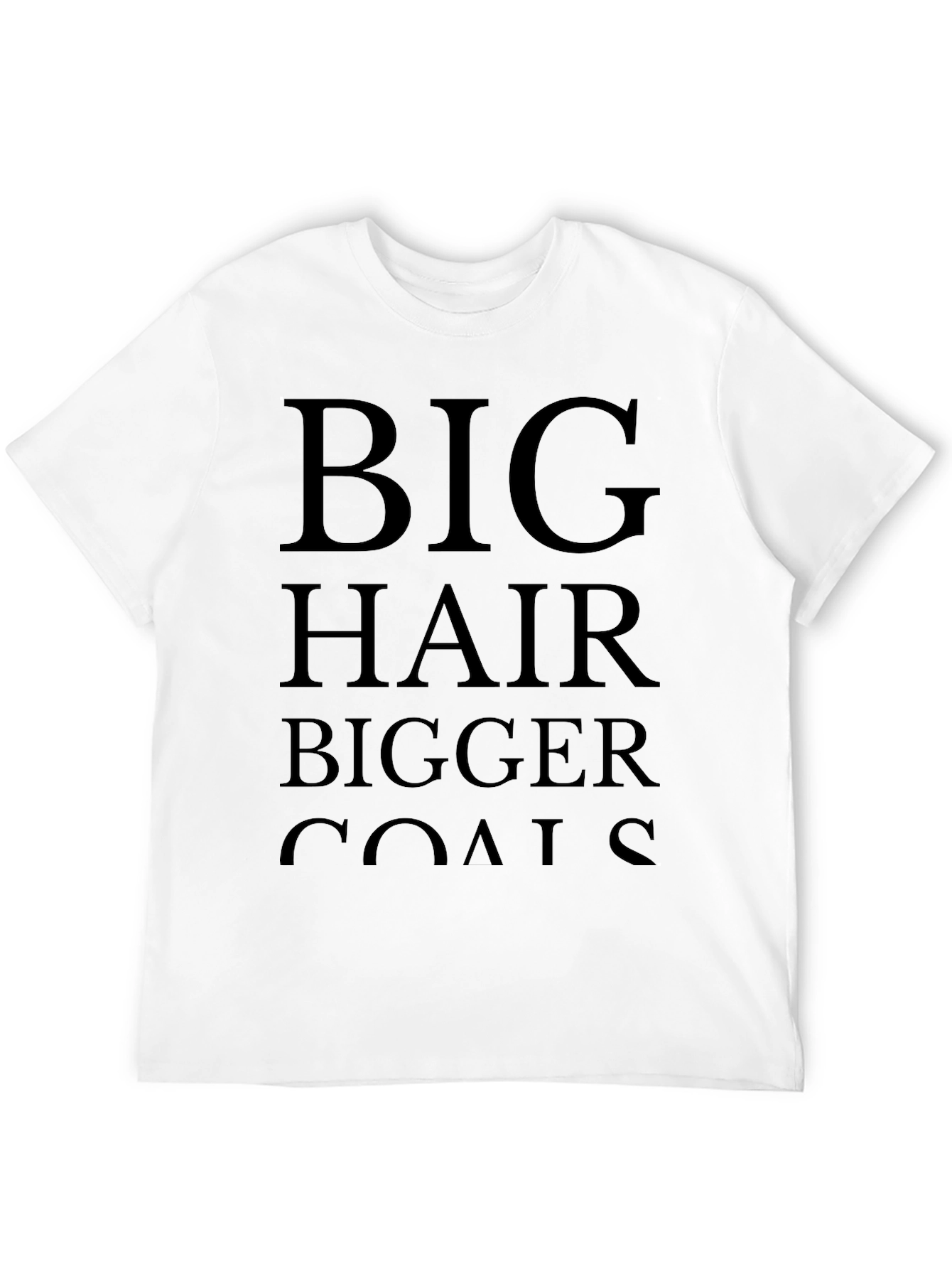 Big Hair Bigger Goals Black Graphic T-Shirt