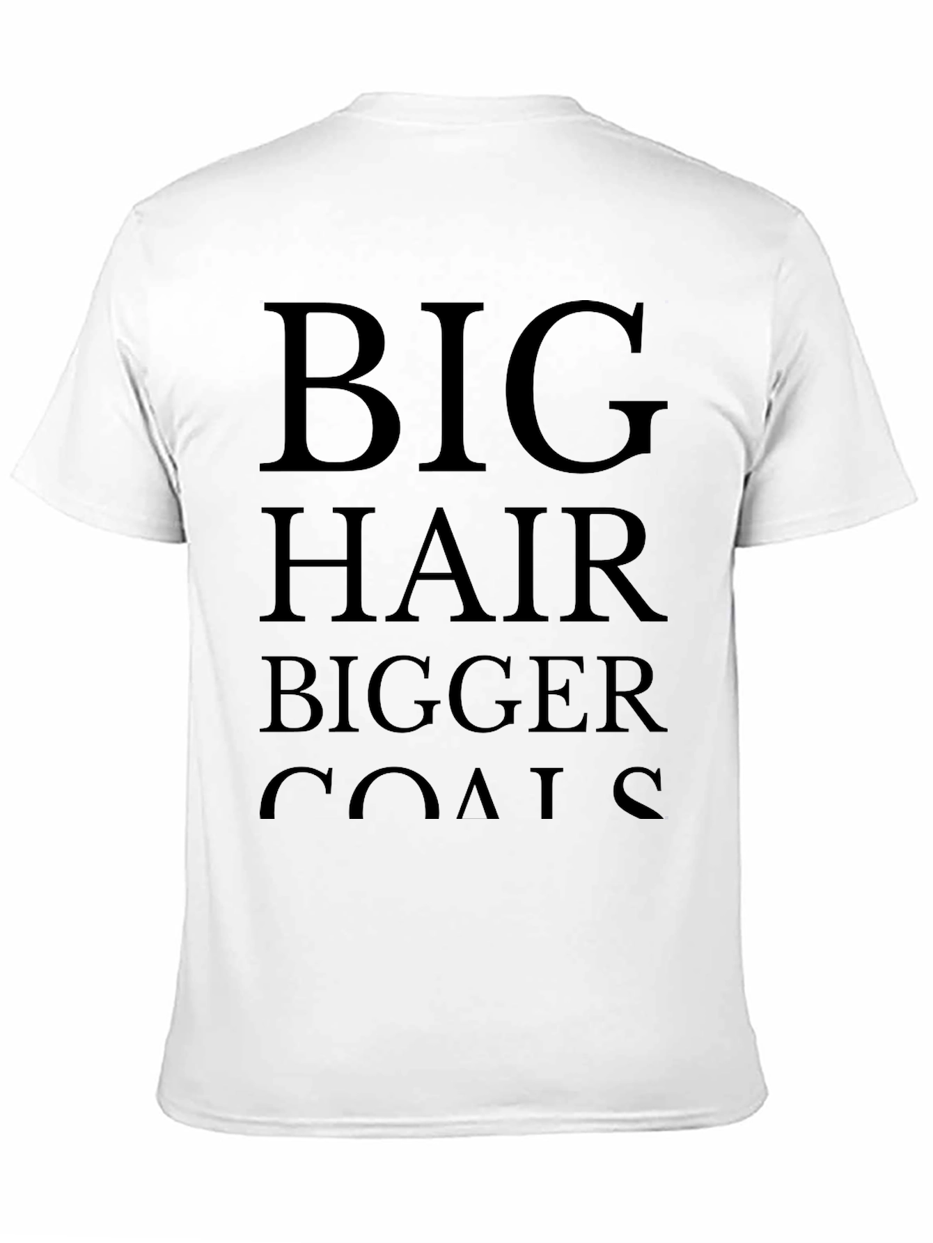 Big Hair Bigger Goals Black Graphic T-Shirt