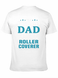 Proud Dad of a Roller Coverer T-Shirt